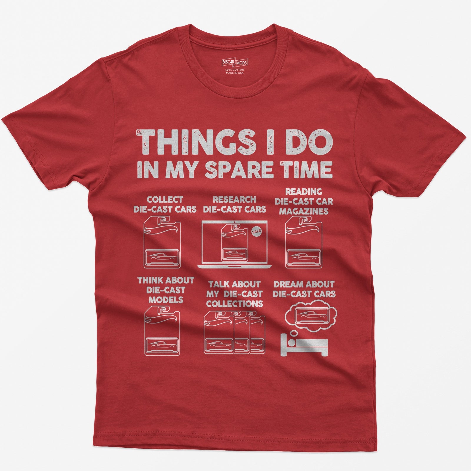 Red t-shirt with Things I Do In My Spare Time and six die-cast car collecting scenes drawn in white
