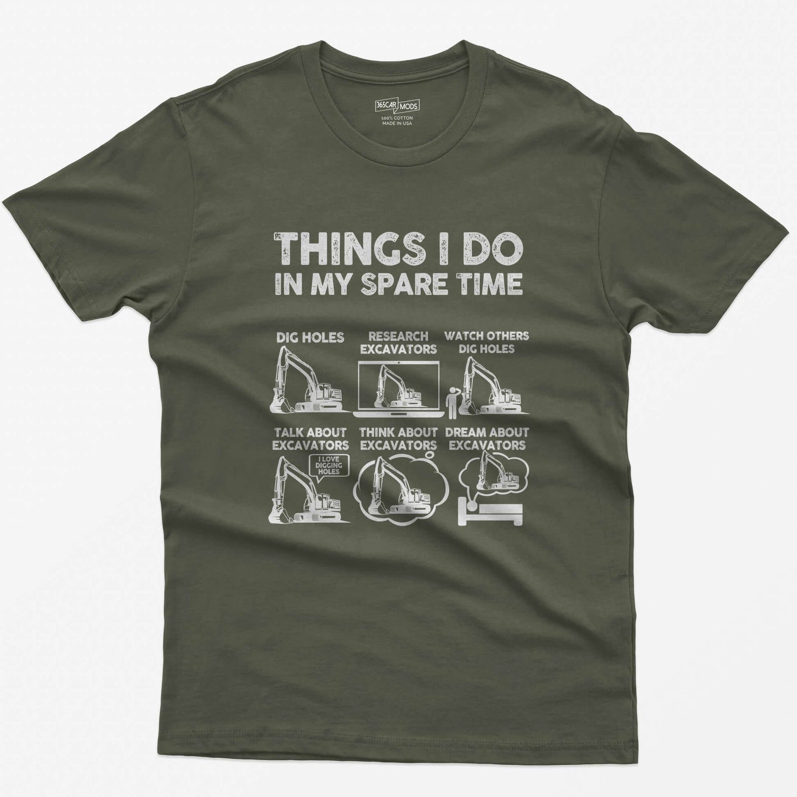 Military Green t-shirt with Things I Do In My Spare Time print and six excavator panels, from dig holes to dream about excavators