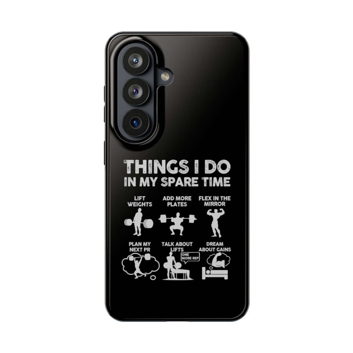 Things I Do in My Spare Time Gym tough phone case on Samsung Galaxy S26, back view