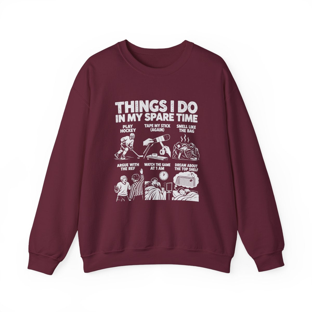 Things I Do In My Spare Time Hockey Sweatshirt in Maroon