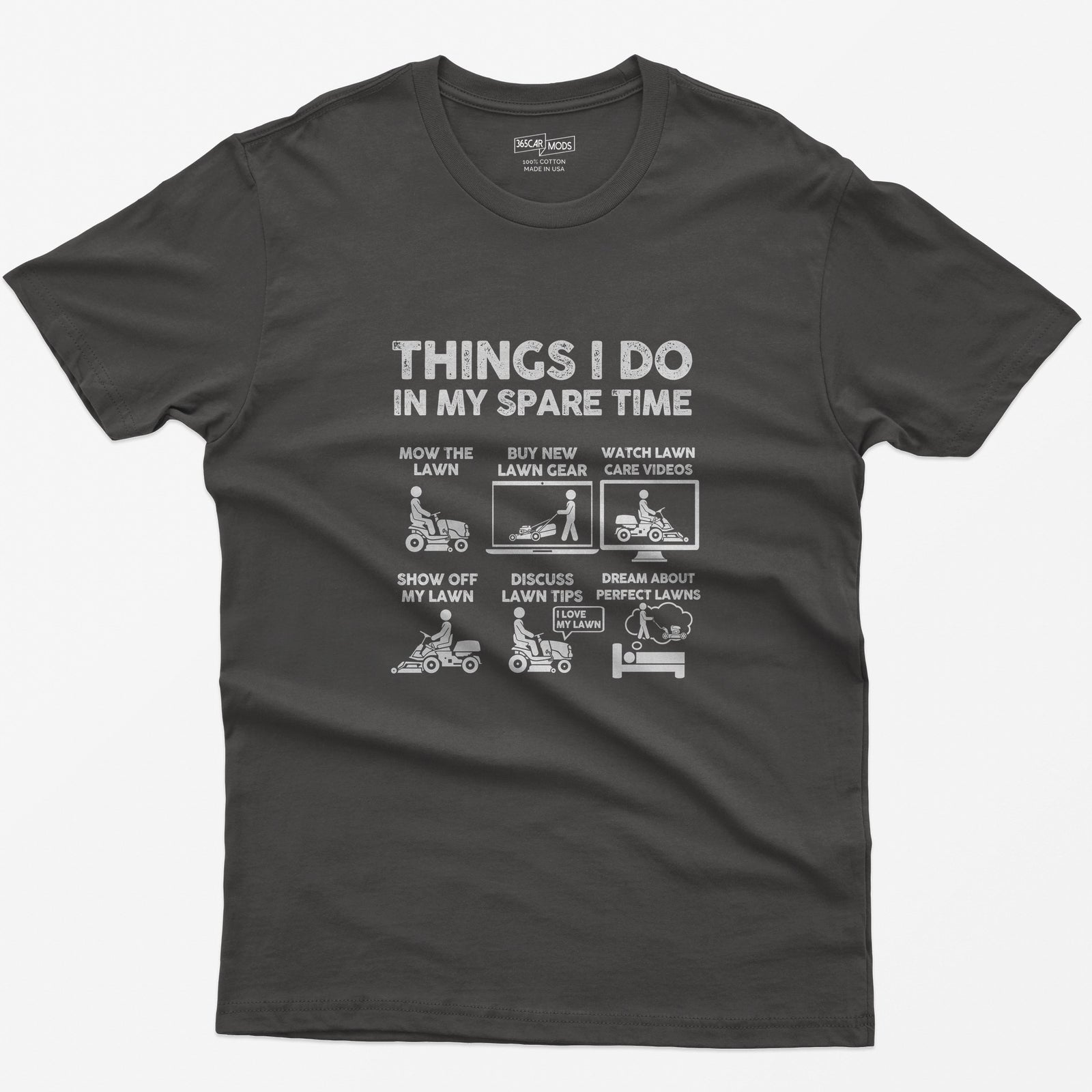Things I Do in My Spare Time Lawn Mowing T-Shirt - Dark Heather