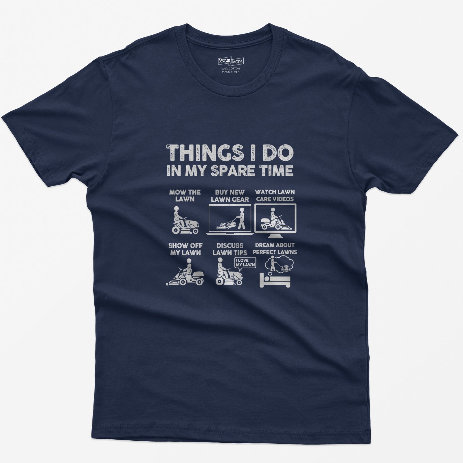 Things I Do in My Spare Time Lawn Mowing T-Shirt - Navy