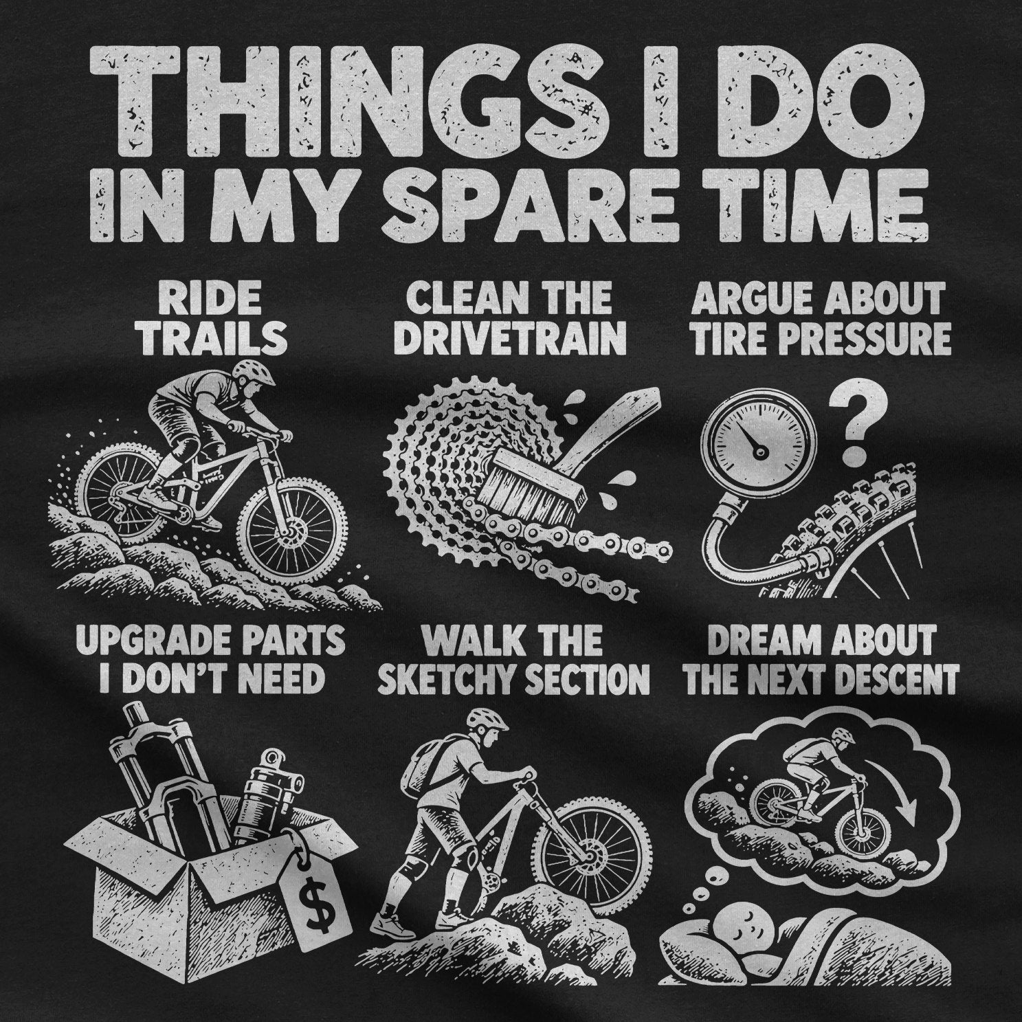 Close-up of the mountain bike spare time print: upgrade parts I don't need, walk the sketchy section, dream about the next descent