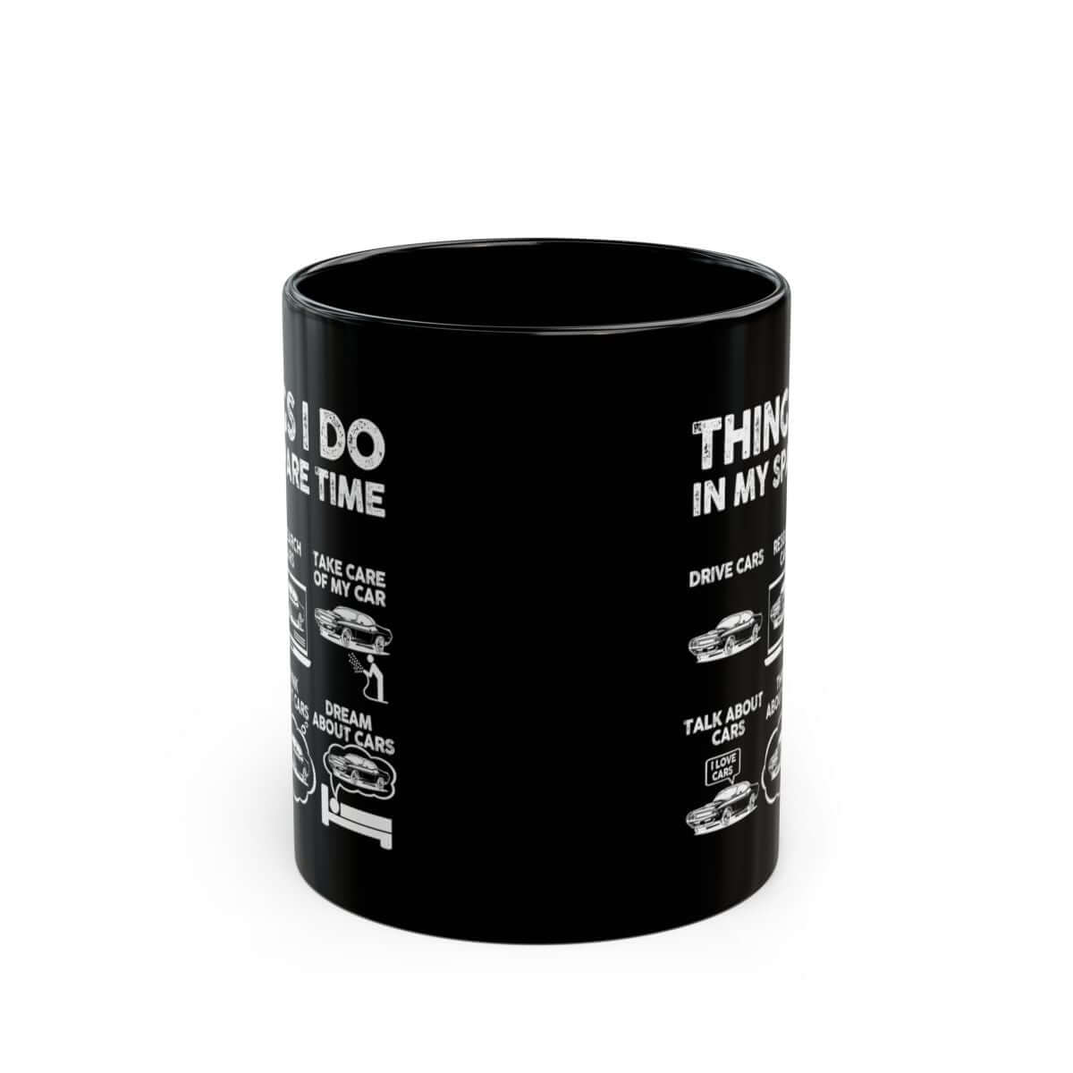 Things I Do in My Spare Time 70s Muscle Car Mug - 11oz black coffee mug, front view with print on both sides