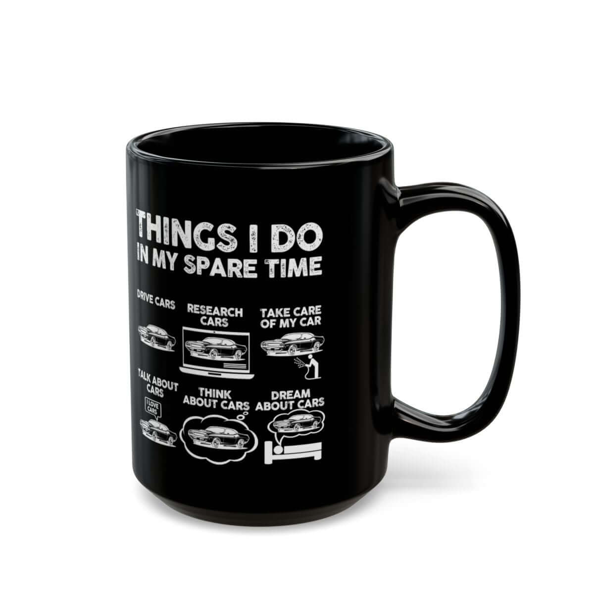 Things I Do in My Spare Time 70s Muscle Car Mug - 15oz black coffee mug, handle on the right