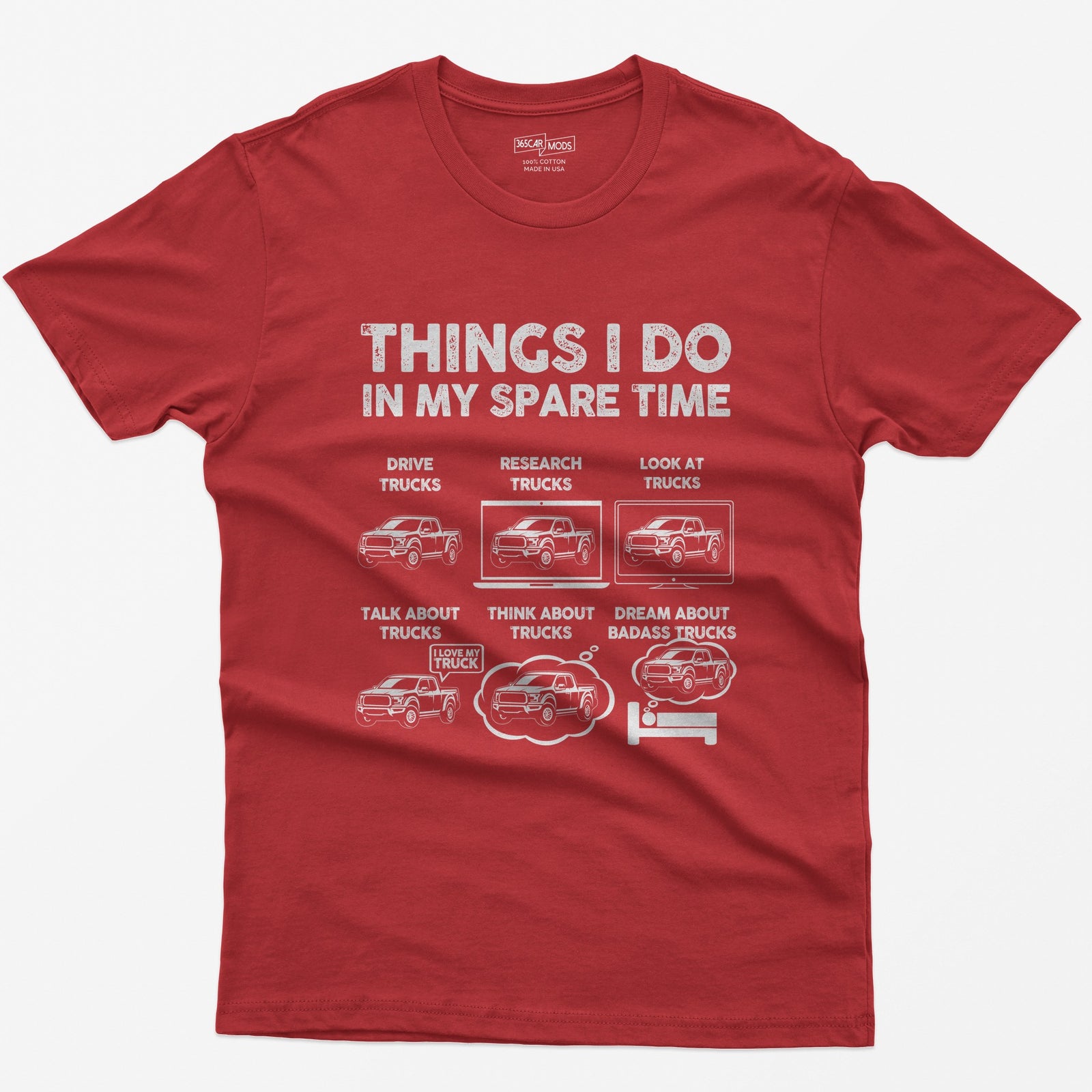 Red t-shirt with Things I Do In My Spare Time print and six pickup truck panels: drive, research, look, talk, think, dream