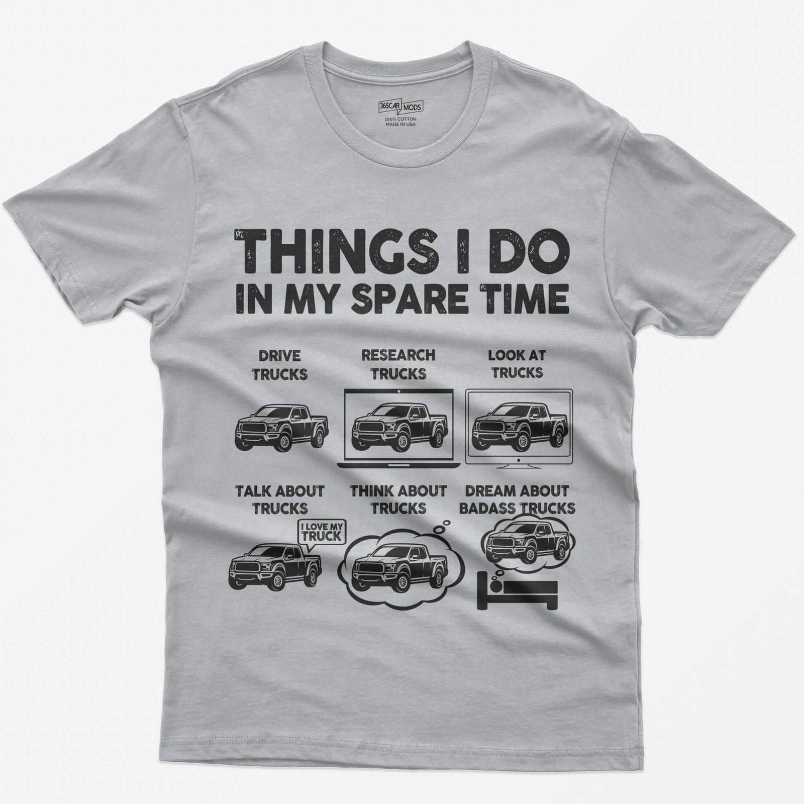 Sport Grey t-shirt with Things I Do In My Spare Time print and six pickup truck panels: drive, research, look, talk, think, dream