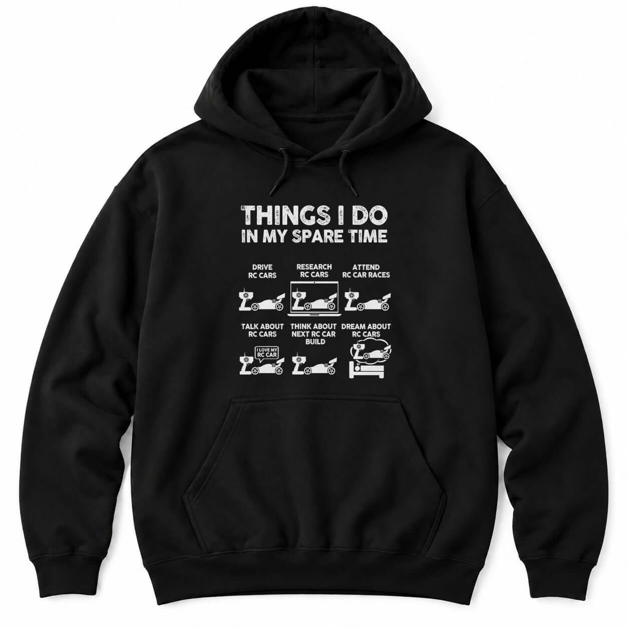 Black hoodie with THINGS I DO IN MY SPARE TIME above six panels of RC buggies with transmitters, a laptop and a bed