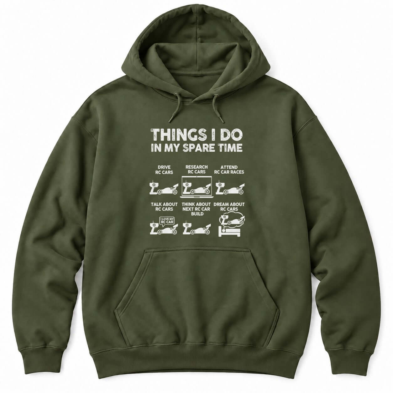 Military Green hoodie with THINGS I DO IN MY SPARE TIME above six panels of RC buggies with transmitters, a laptop and a bed