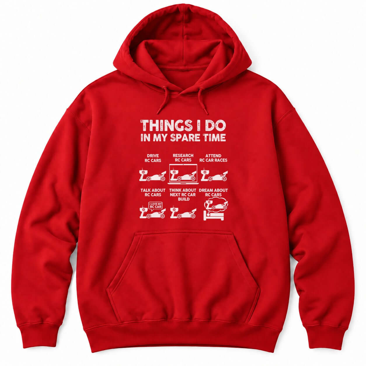 Red hoodie with THINGS I DO IN MY SPARE TIME above six panels of RC buggies with transmitters, a laptop and a bed