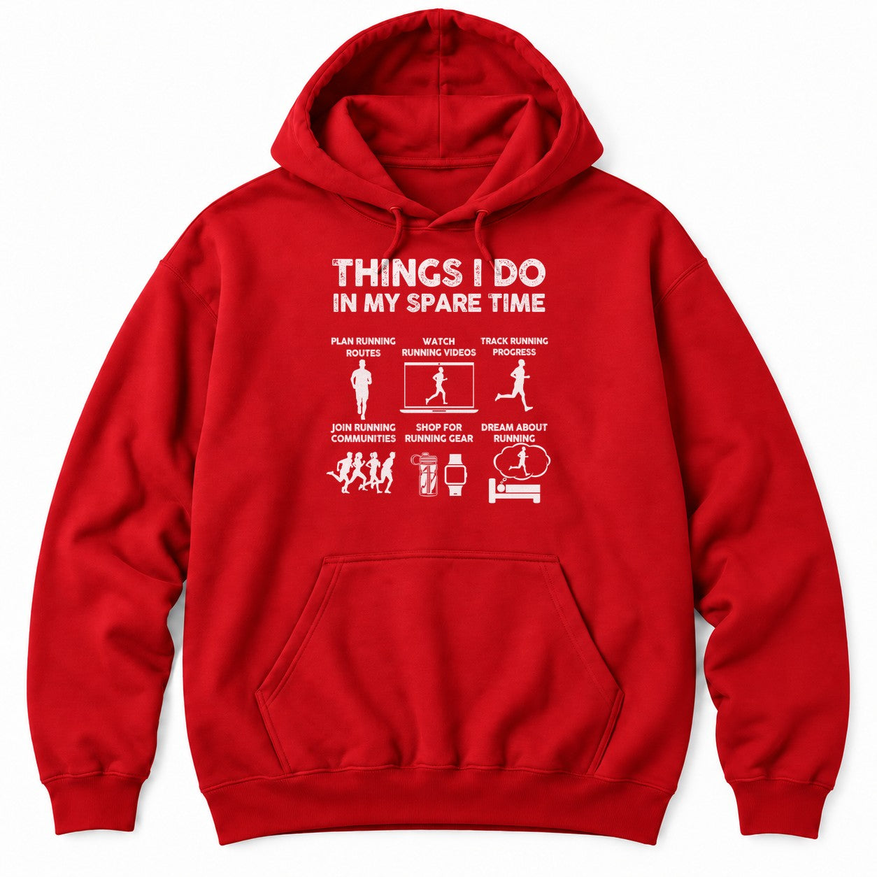 Red hoodie with THINGS I DO IN MY SPARE TIME above six running panels showing runners, a laptop, gear and a bed