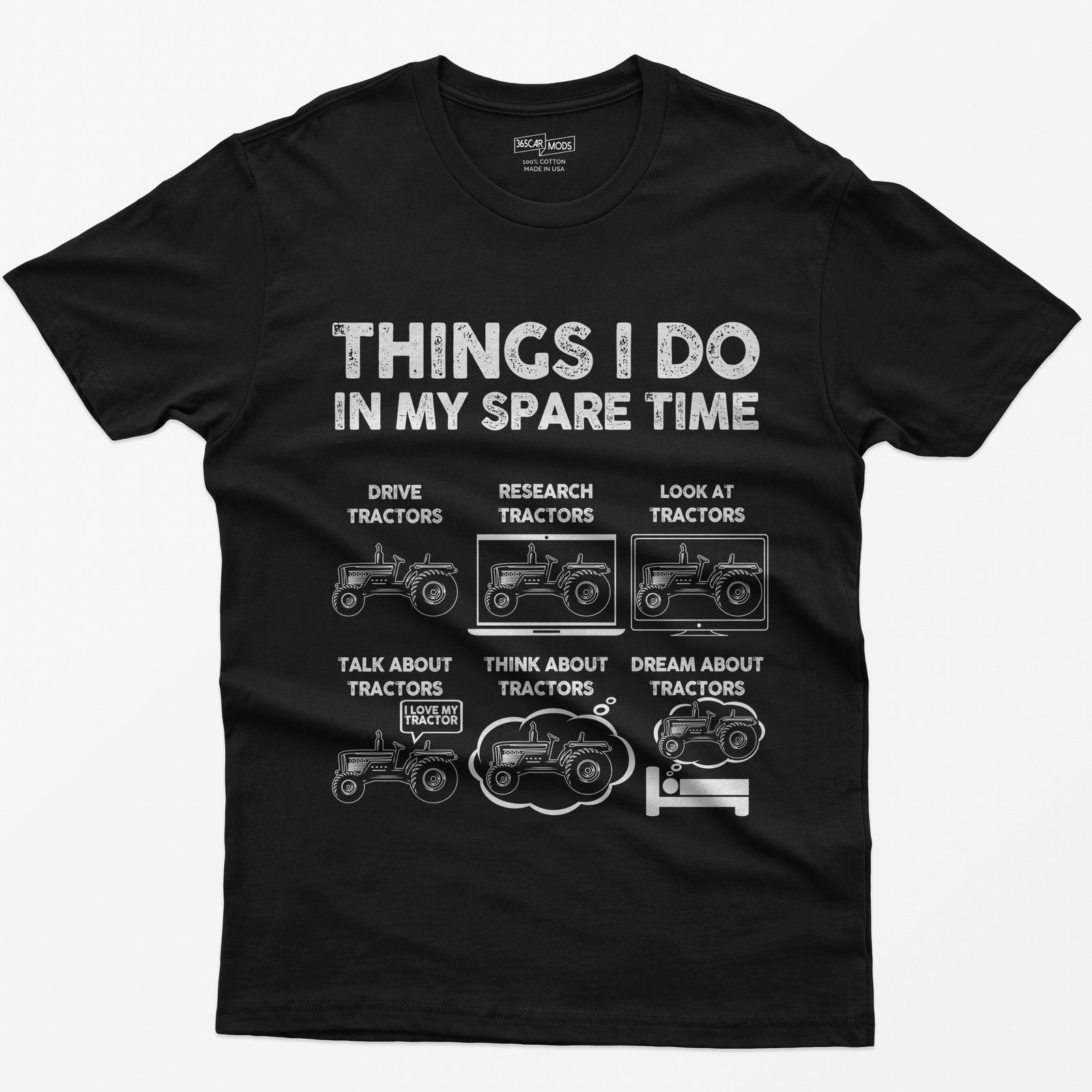 Black t-shirt with Things I Do in My Spare Time text and six white tractor panels: drive, research, talk, think, dream