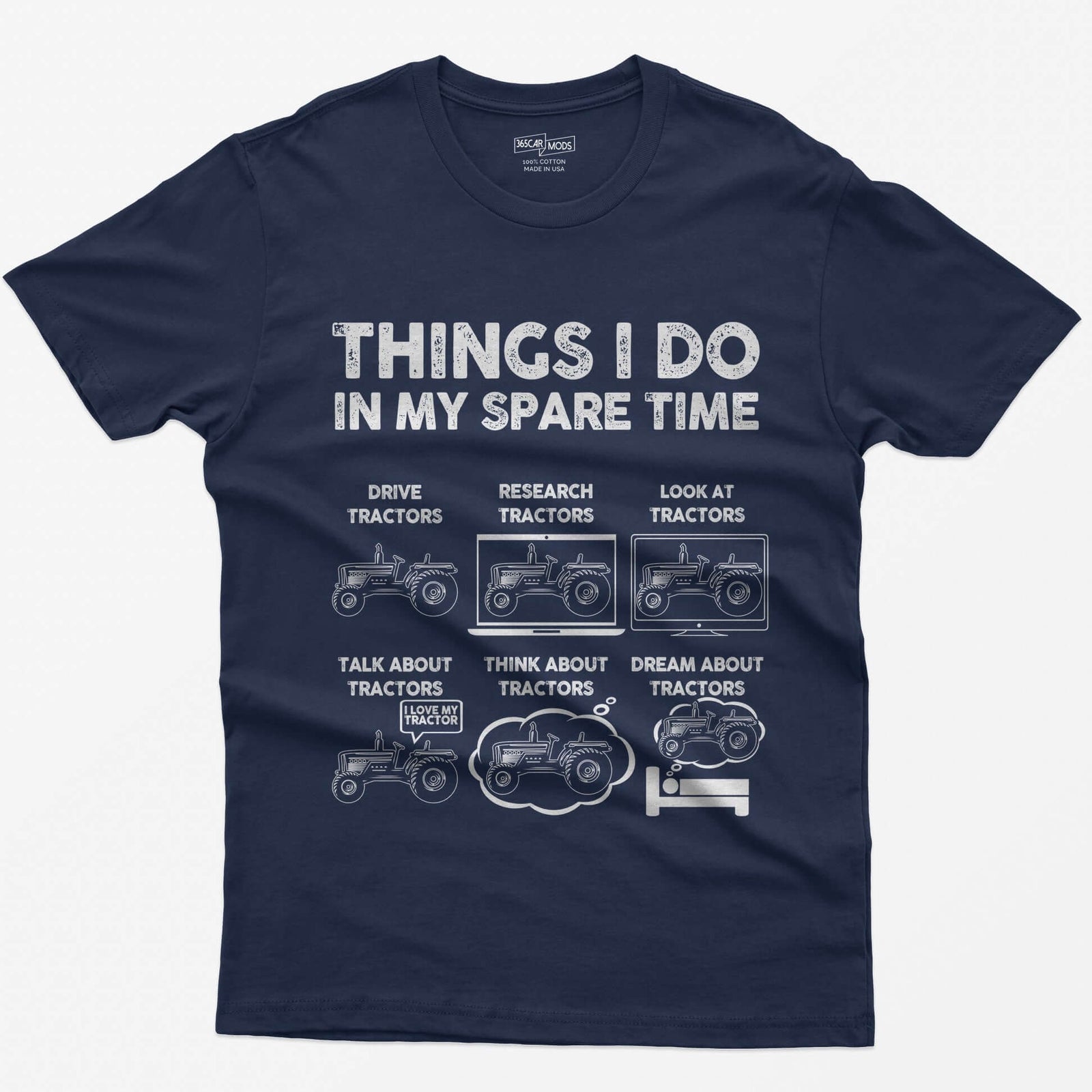 Navy t-shirt with Things I Do in My Spare Time text and six white tractor panels: drive, research, talk, think, dream