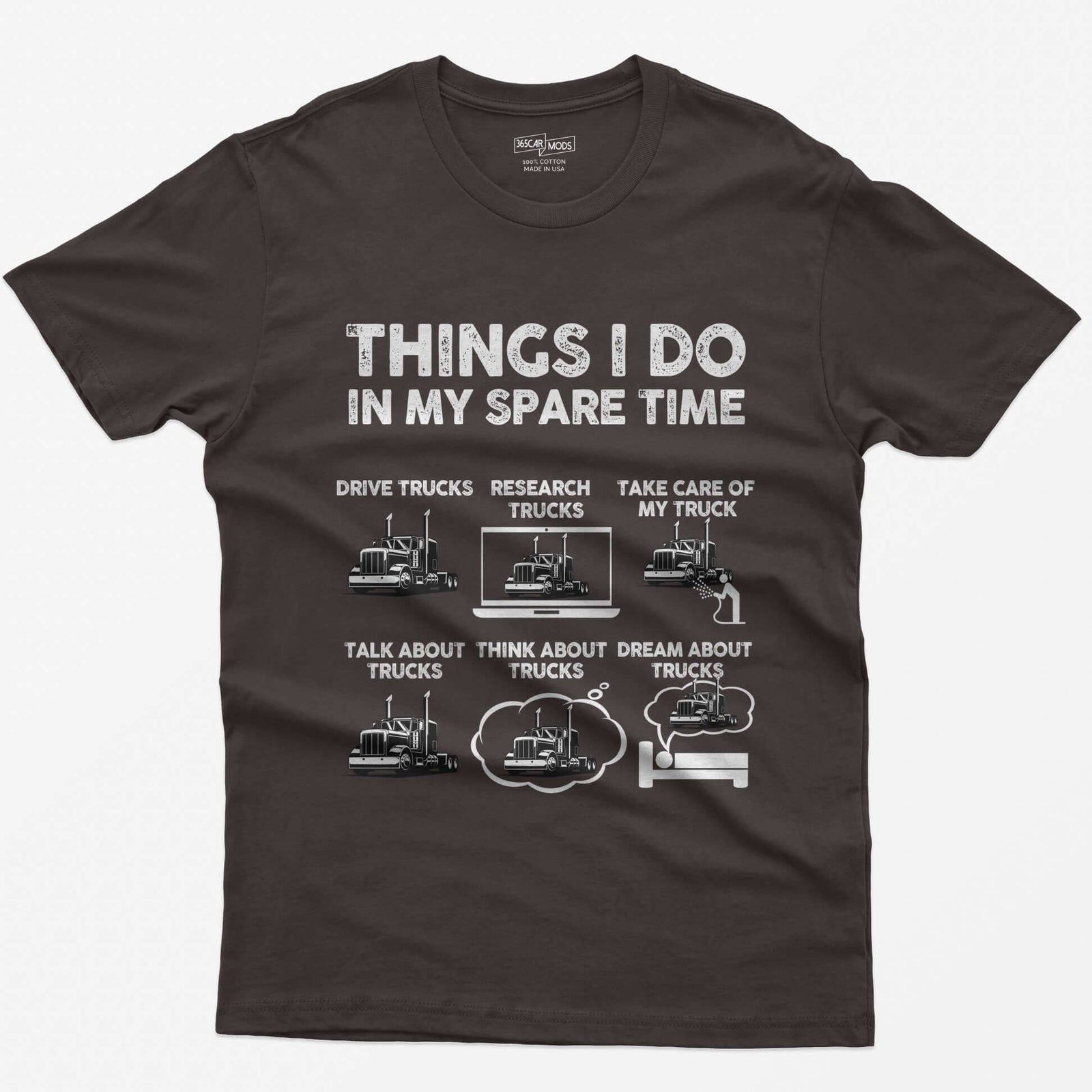 Dark Chocolate t-shirt with Things I Do in My Spare Time text and six white semi truck panels: drive, research, talk, think, dream