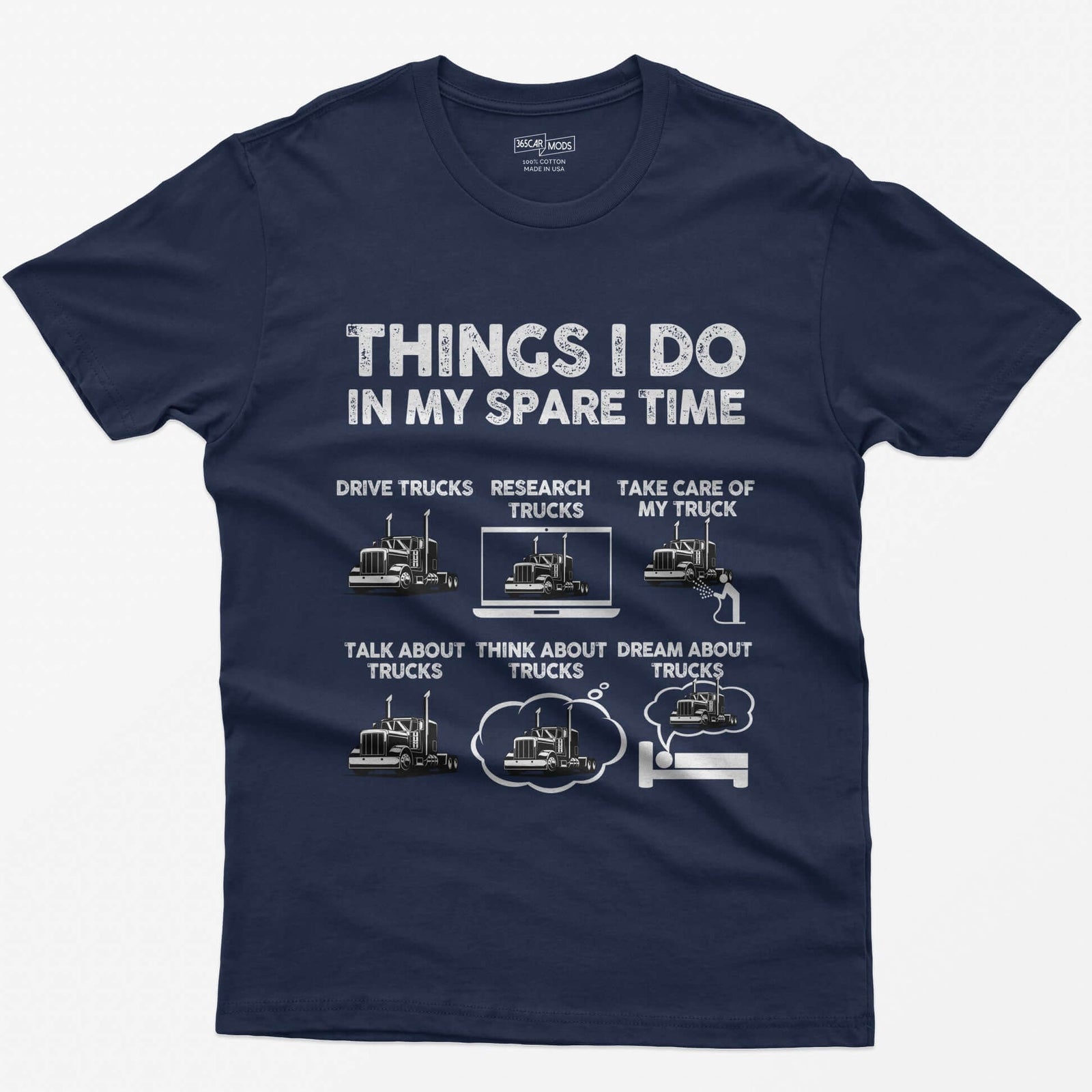 Navy t-shirt with Things I Do in My Spare Time text and six white semi truck panels: drive, research, talk, think, dream