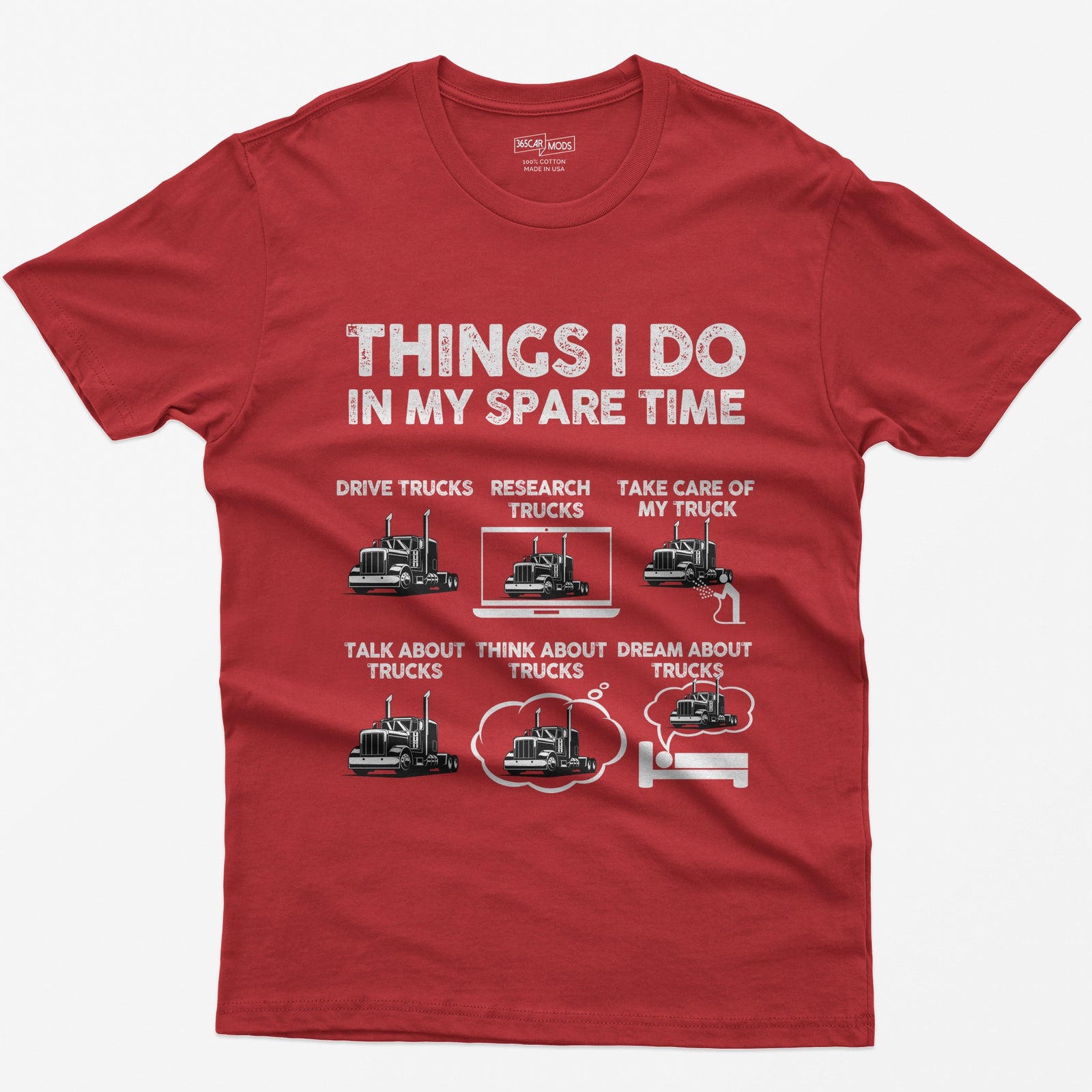 Red t-shirt with Things I Do in My Spare Time text and six white semi truck panels: drive, research, talk, think, dream