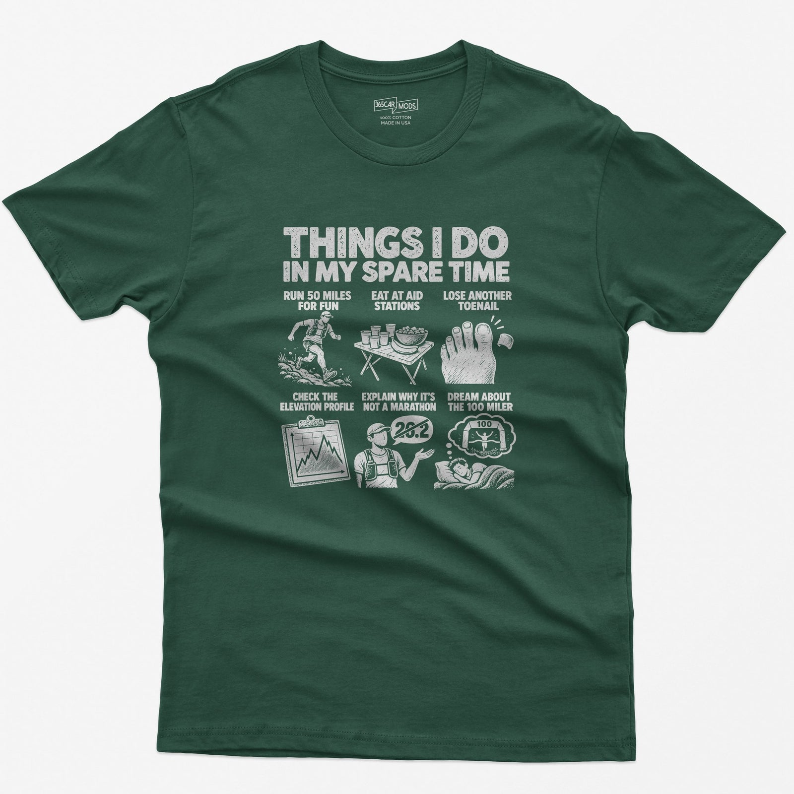 Things I Do In My Spare Time Ultramarathon T-Shirt in Forest Green