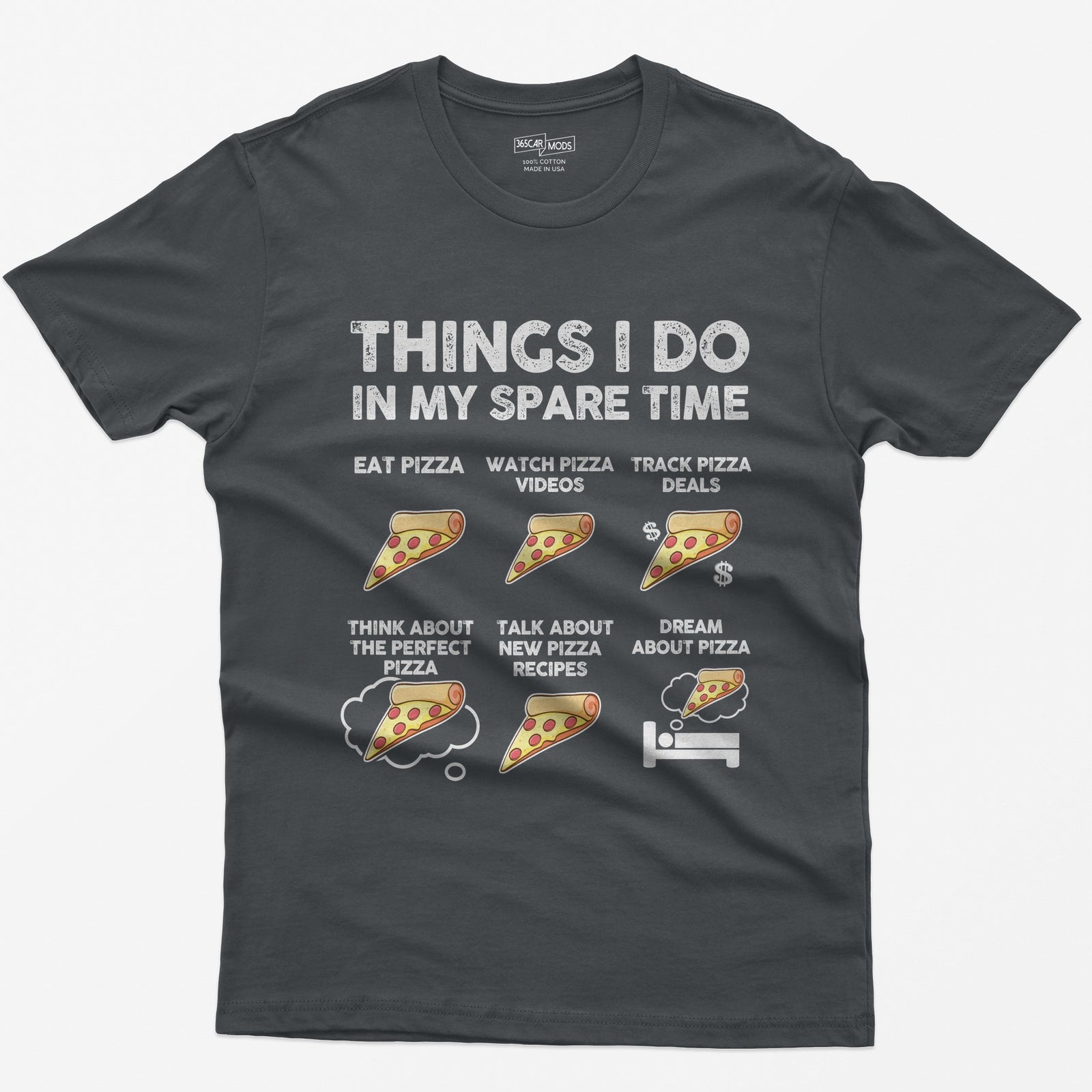 Things I Do In My Spare Time Pizza T-Shirt - Charcoal