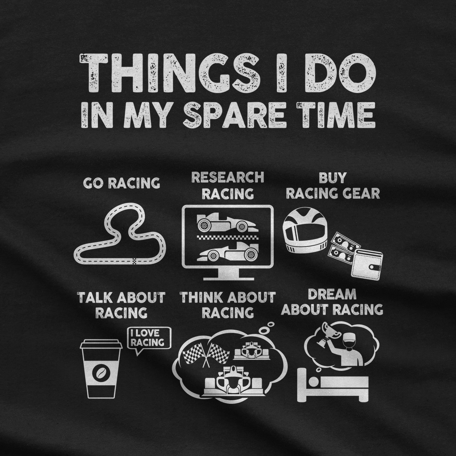 Things I Do in My Spare Time Racing T-Shirt design close-up