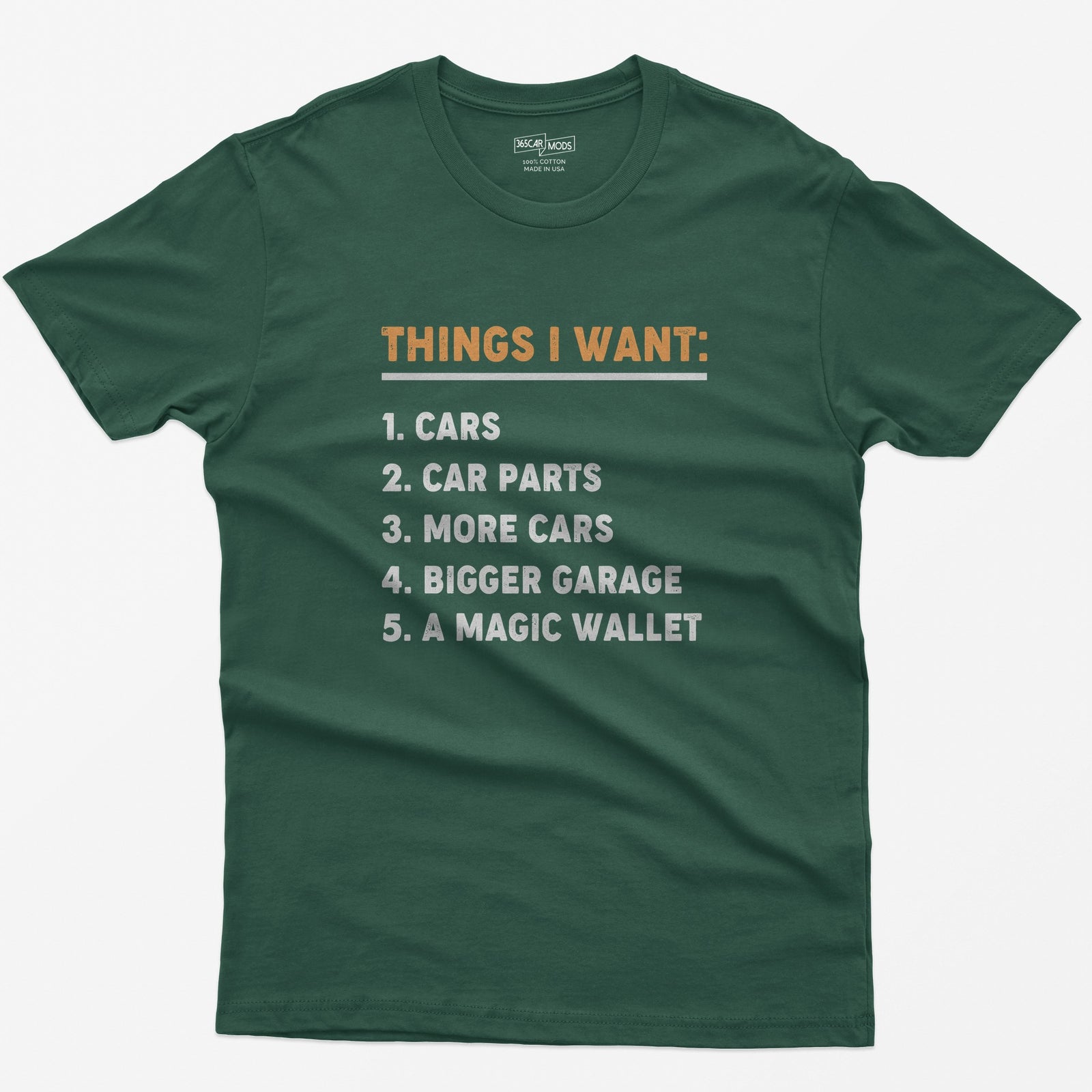 Things I Want T-Shirt - Forest Green