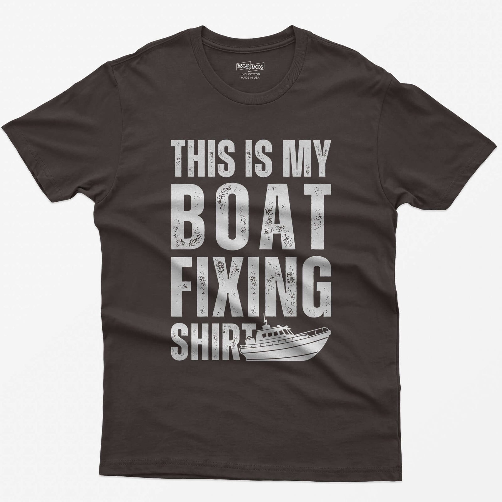 Dark Chocolate t-shirt with distressed white block letters reading This Is My Boat Fixing Shirt and a small cabin boat drawing