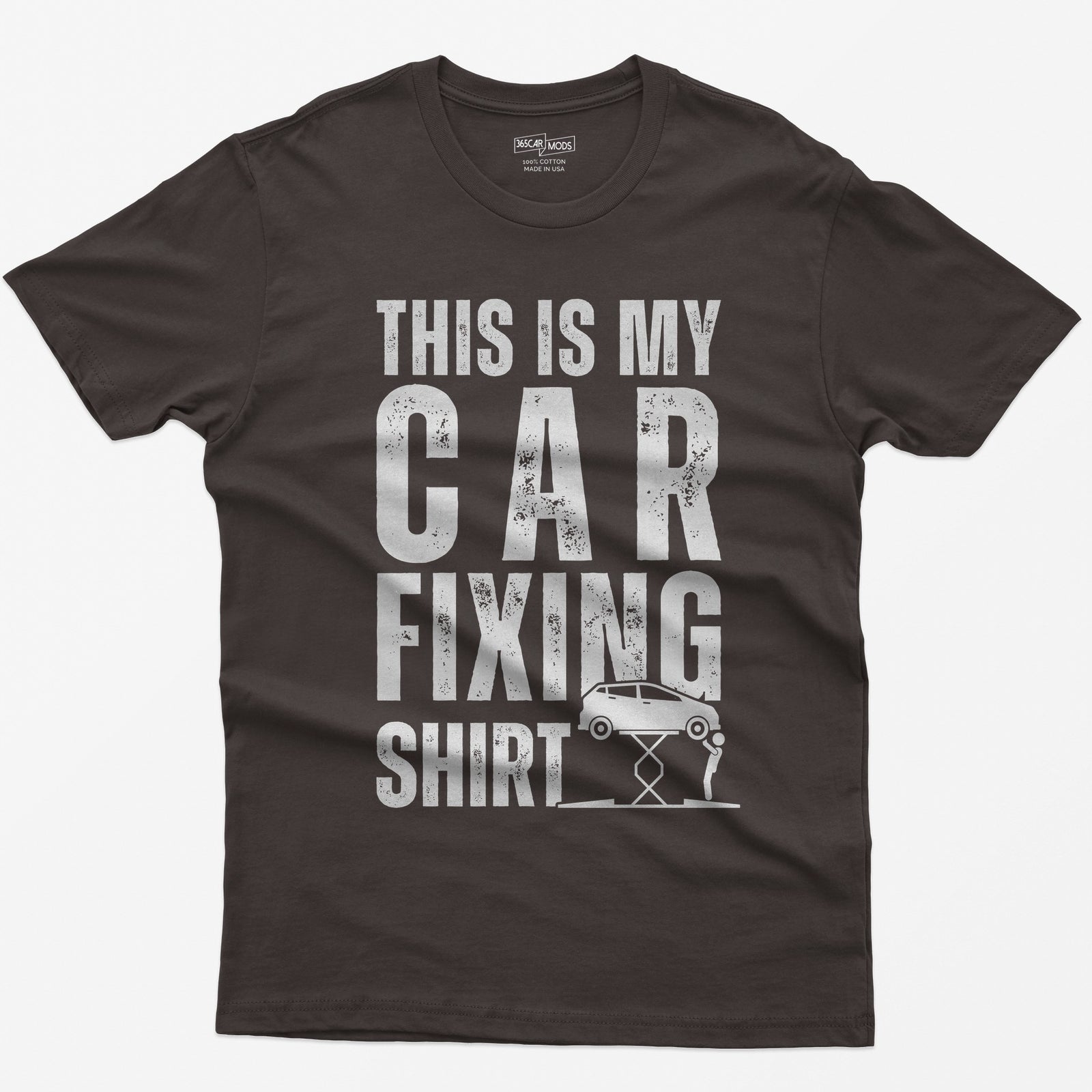 Dark Chocolate t-shirt with This Is My Car Fixing Shirt in distressed white capitals and a small hatchback raised on a scissor jack