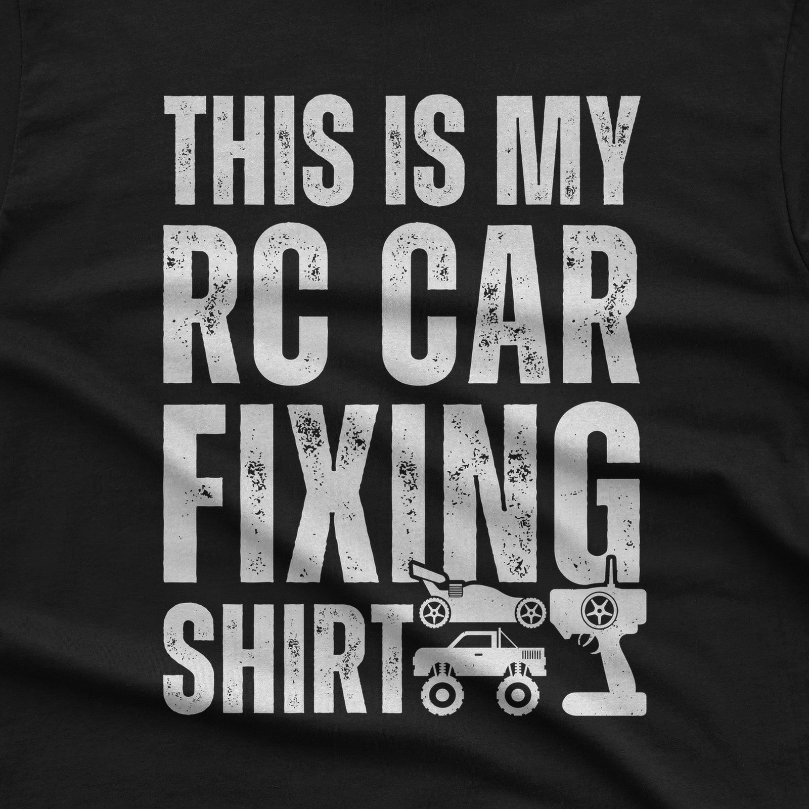 This Is My RC Car Fixing T-Shirt design close-up