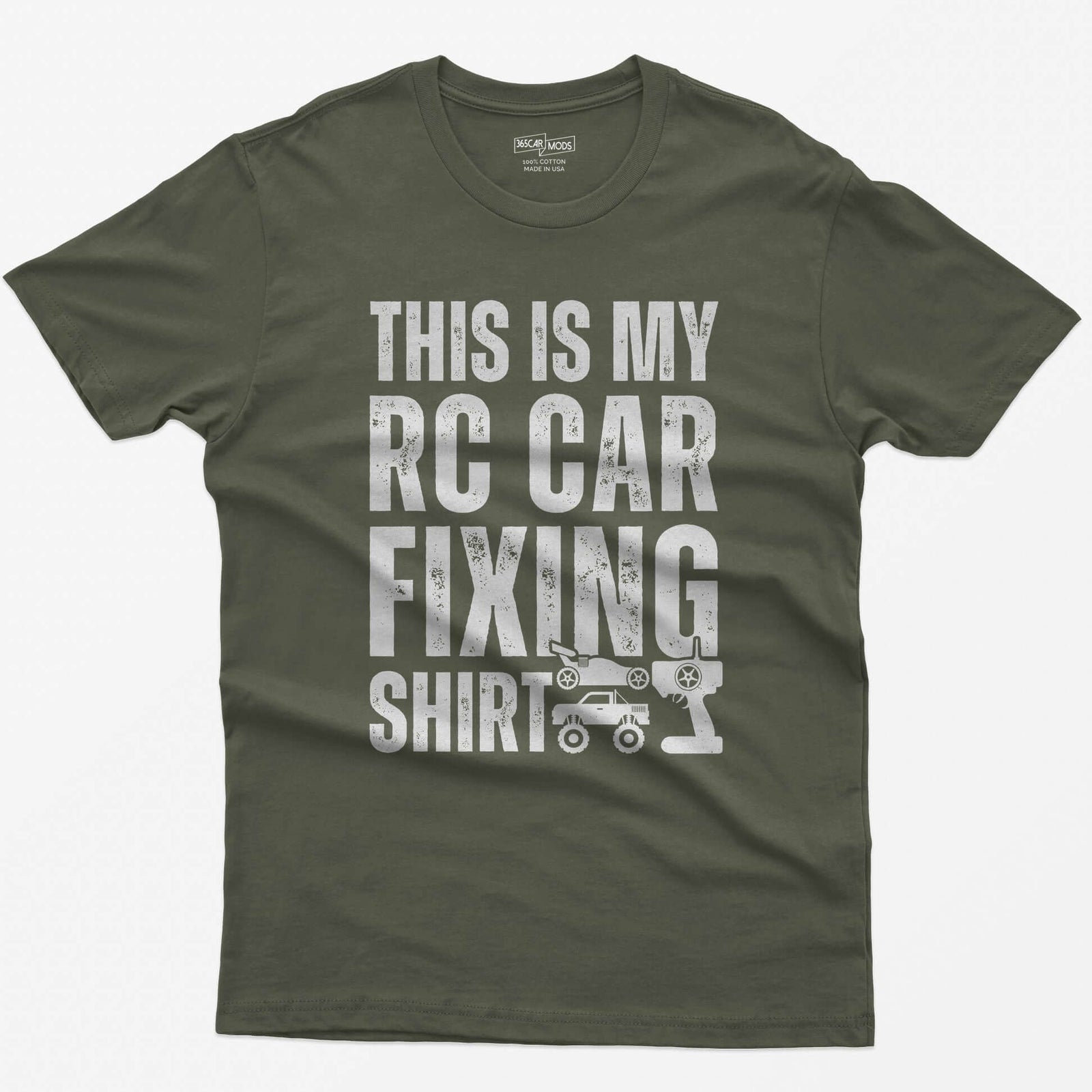 Military Green t-shirt with This Is My RC Car Fixing Shirt in distressed capitals plus RC buggy, monster truck and transmitter icons