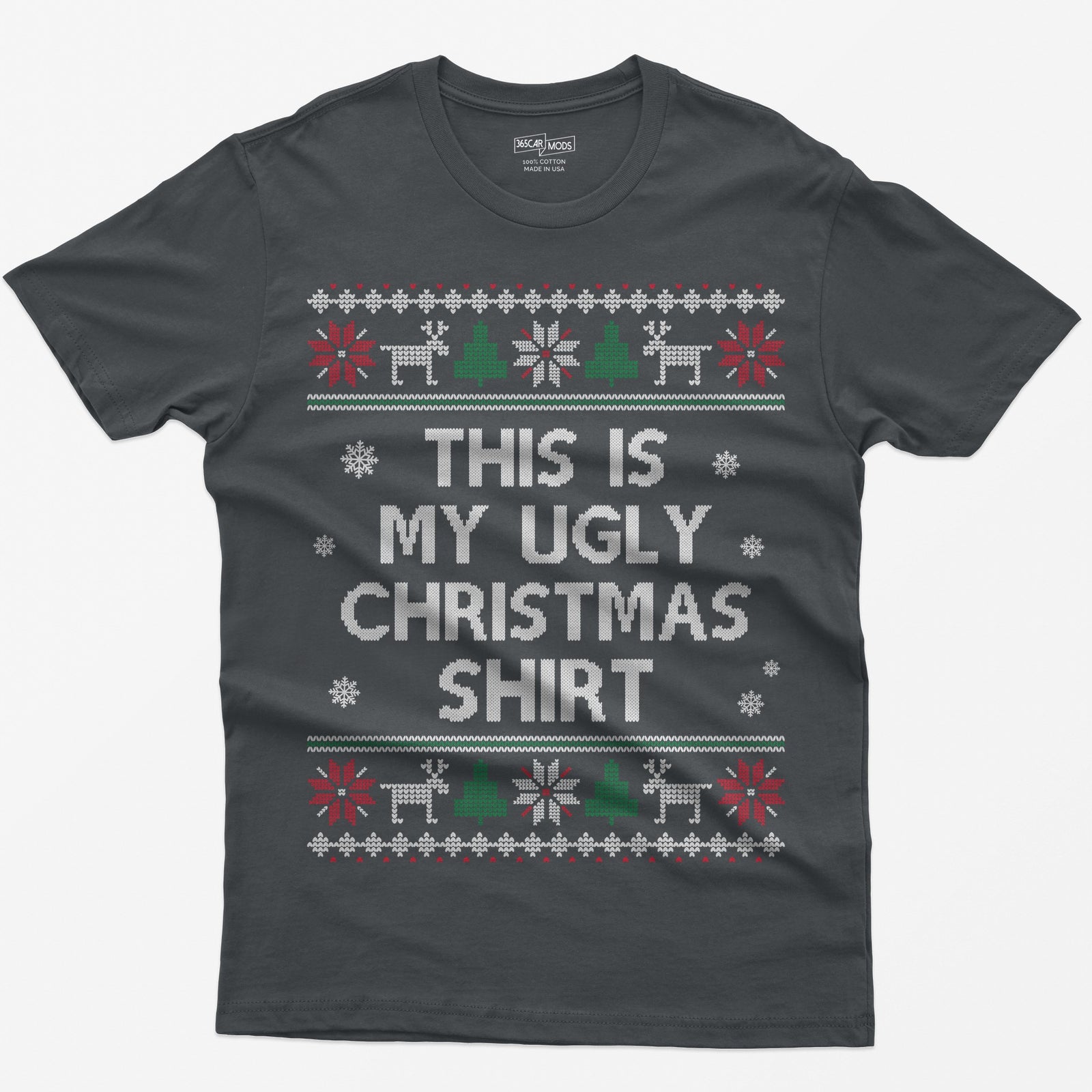 Charcoal t-shirt with This Is My Ugly Christmas Shirt in knit style letters framed by reindeer and snowflake sweater bands