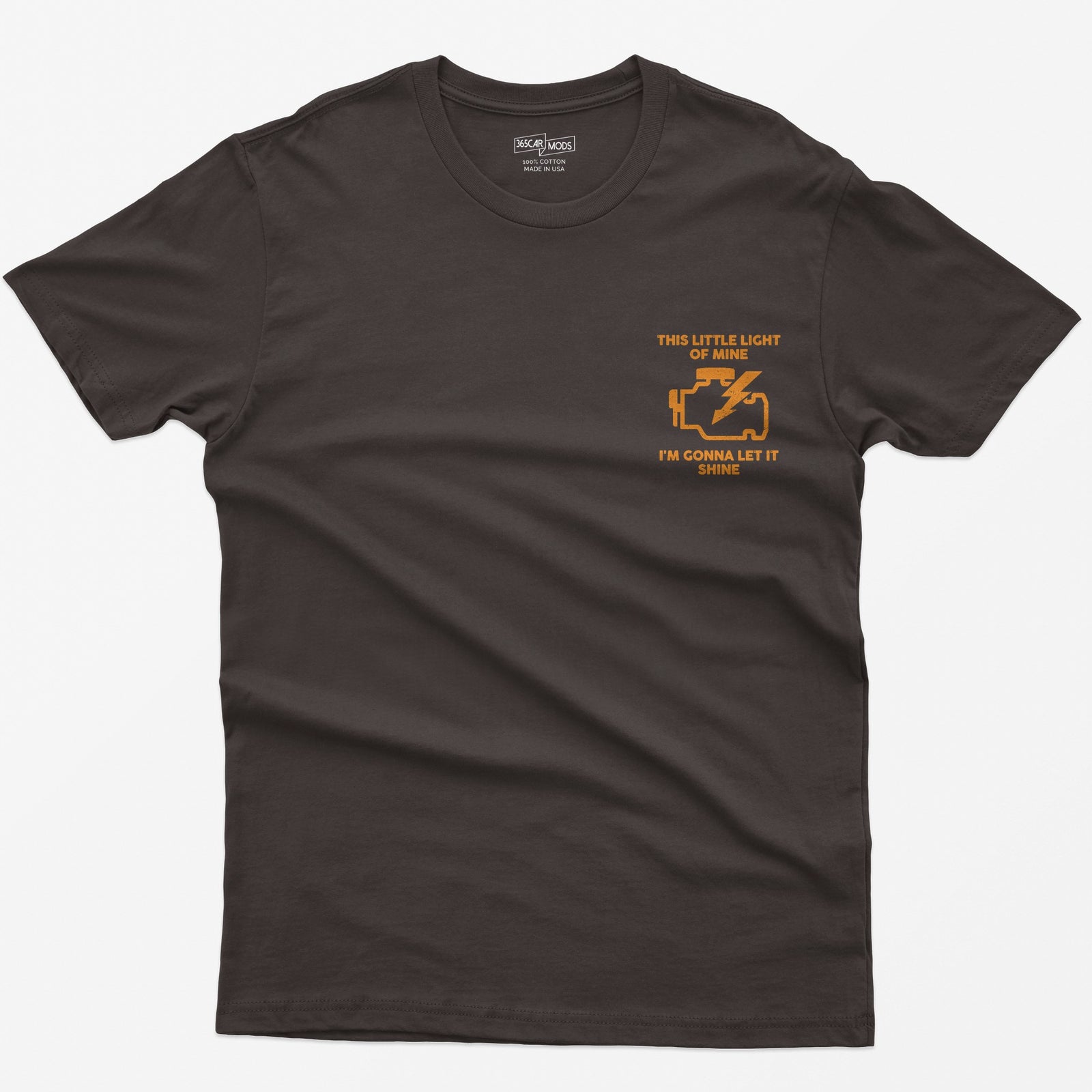 Dark Chocolate t-shirt with orange check engine light icon and text This Little Light of Mine, I'm Gonna Let It Shine