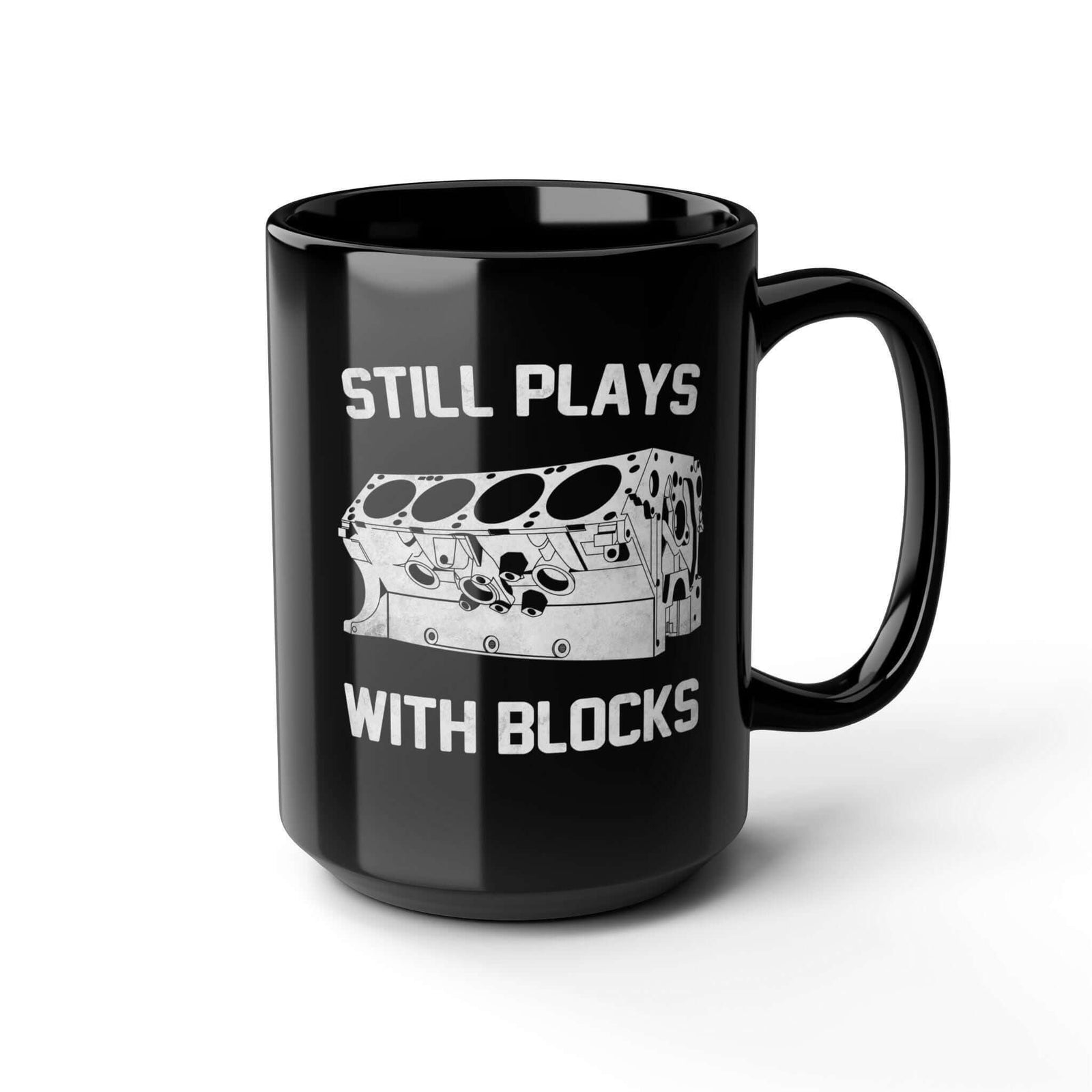 Still Plays With Blocks Coffee Mug - 15oz black coffee mug, angled view