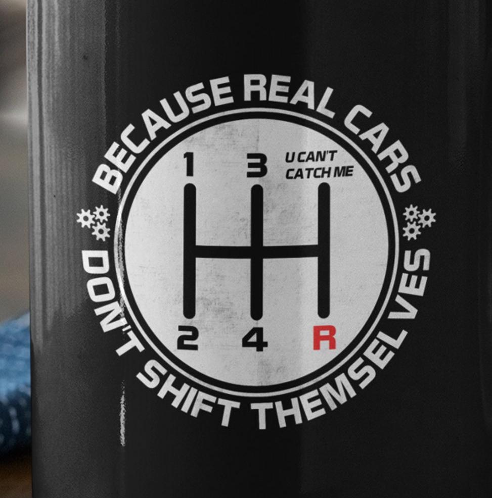 Real Cars Don't Shift Themselves Mug - lifestyle photo