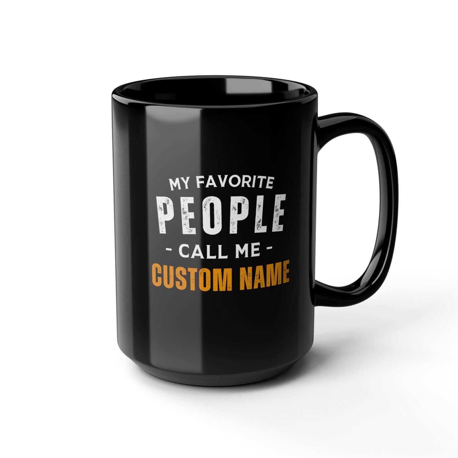 My Favorite People Call Me Mug - 15oz black coffee mug, angled view