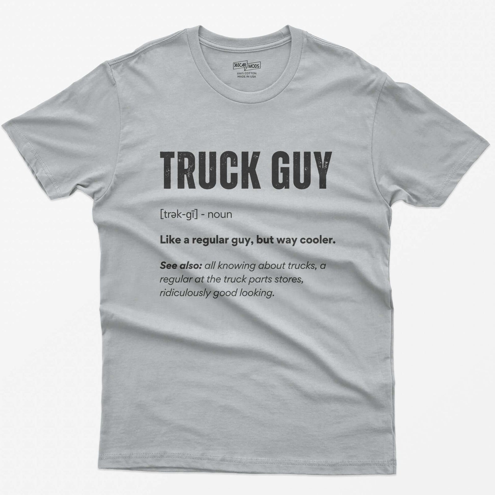 Sport Grey t-shirt with white dictionary-style Truck Guy definition print: like a regular guy, but way cooler
