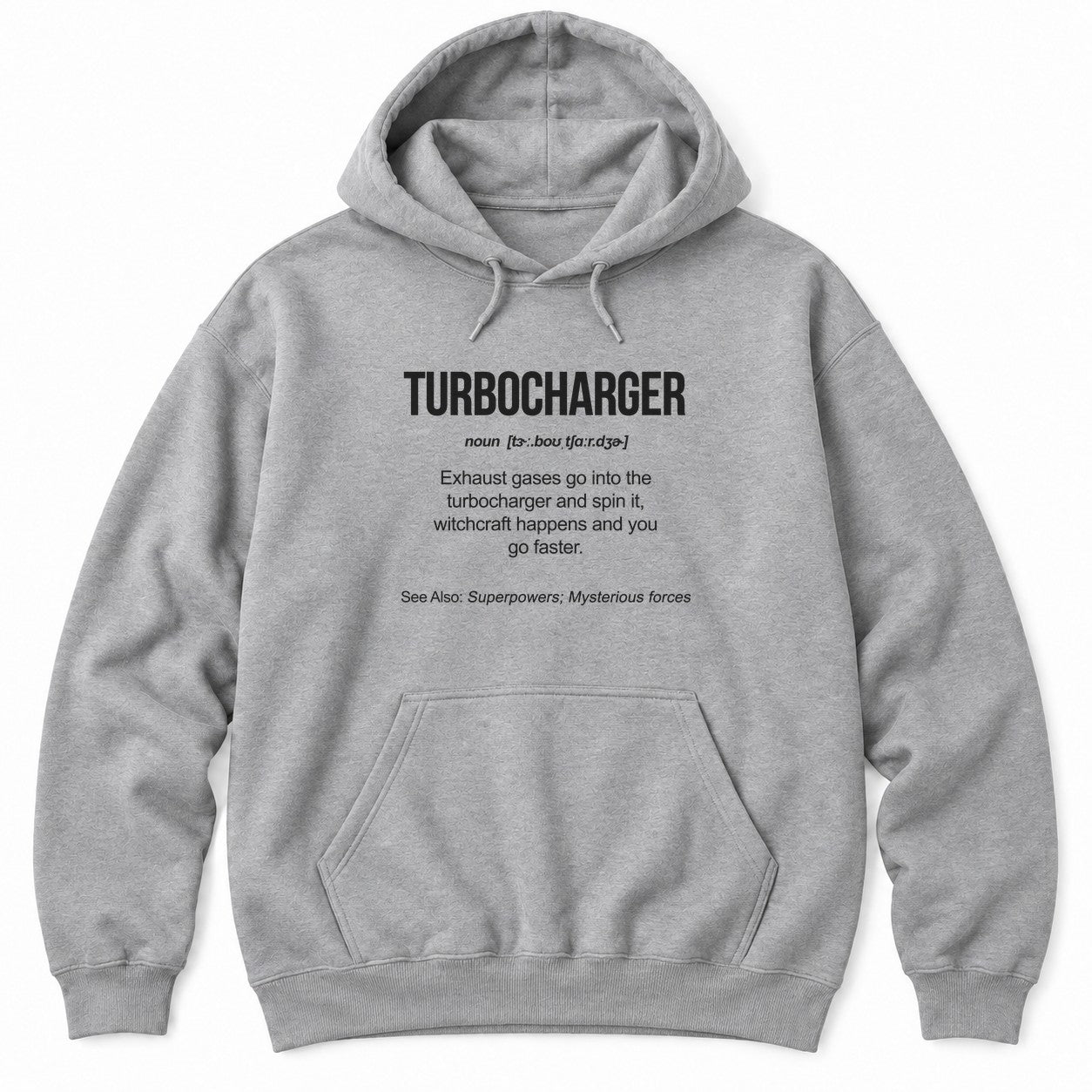 Athletic Heather hoodie with a dictionary-style TURBOCHARGER definition: exhaust gases spin it, witchcraft happens and you go faster