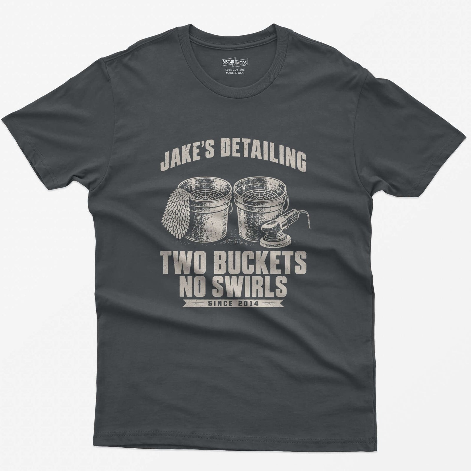 Charcoal t-shirt with two wash buckets and personalized Jake’s Detailing Two Buckets No Swirls Since 2014 print