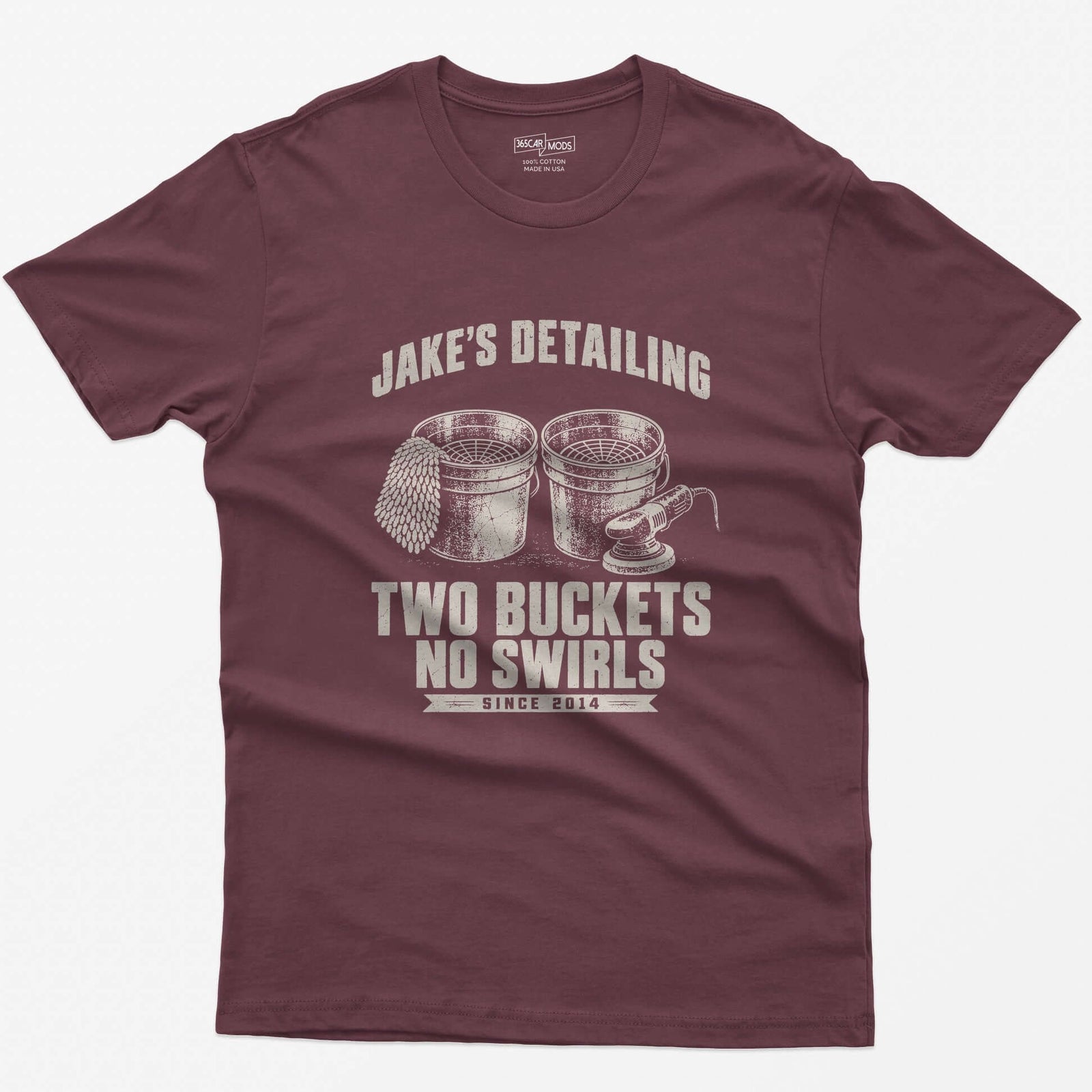 Maroon t-shirt with two wash buckets and personalized Jake’s Detailing Two Buckets No Swirls Since 2014 print
