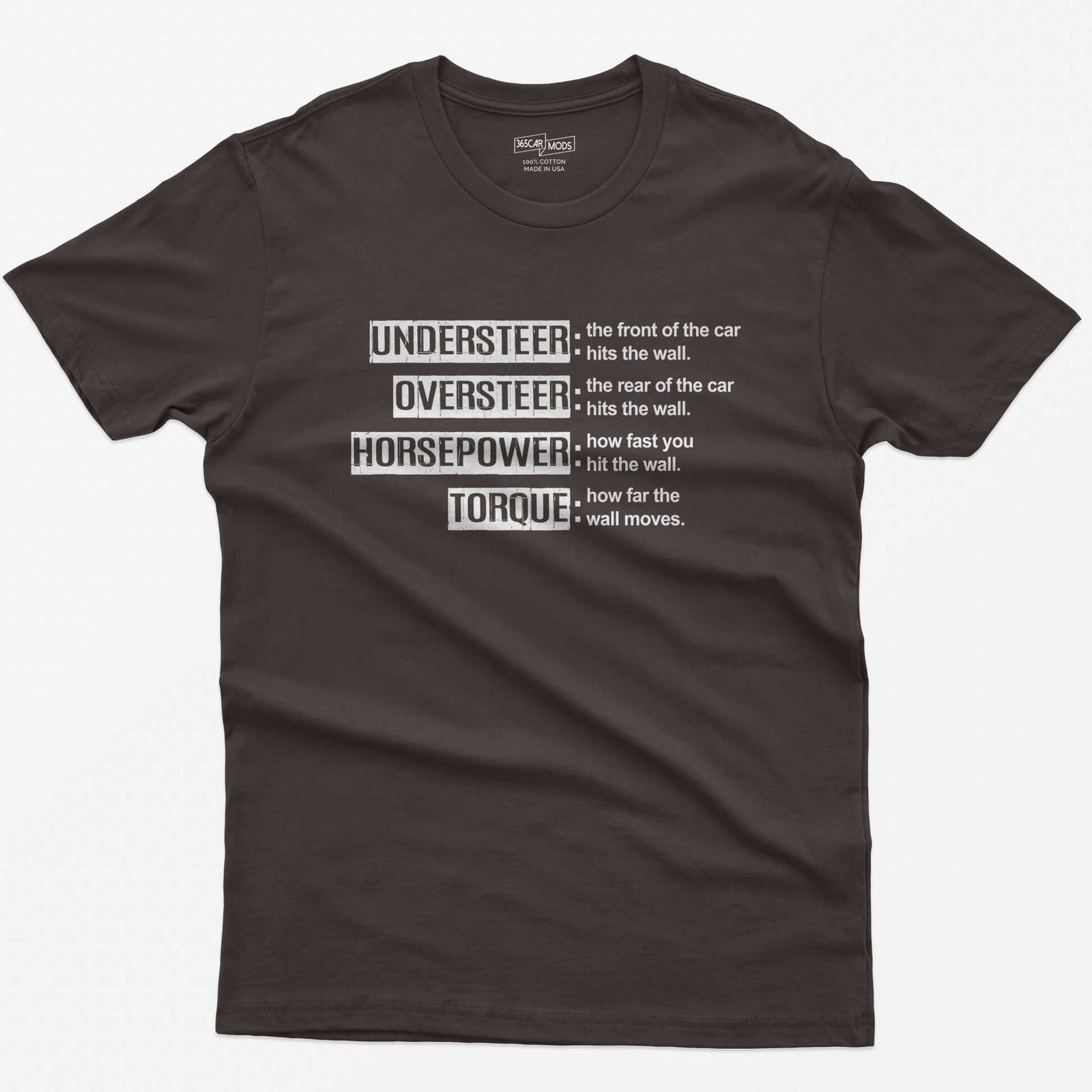 Dark Chocolate t-shirt with Understeer, Oversteer, Horsepower and Torque in distressed label boxes with funny wall definitions