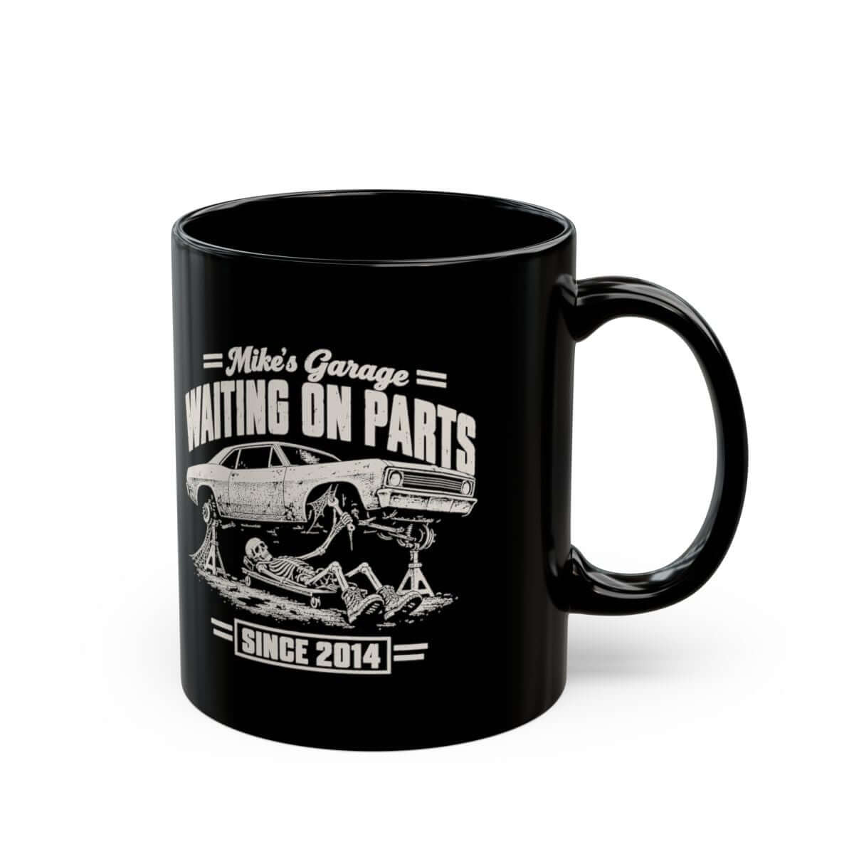 Waiting on Parts Personalized Garage Mug - 11oz black coffee mug, handle on the right