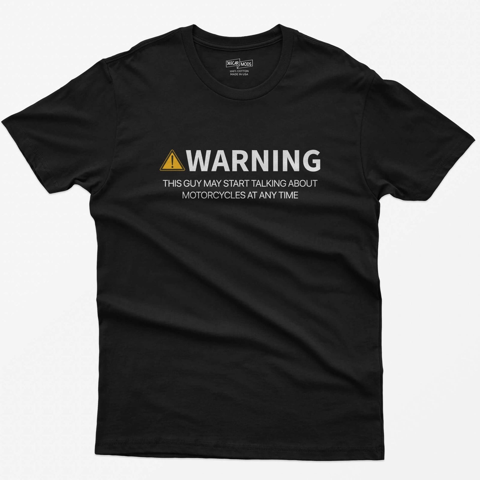 Black t-shirt with orange warning triangle and white text Warning This Guy May Start Talking About Motorcycles at Any Time