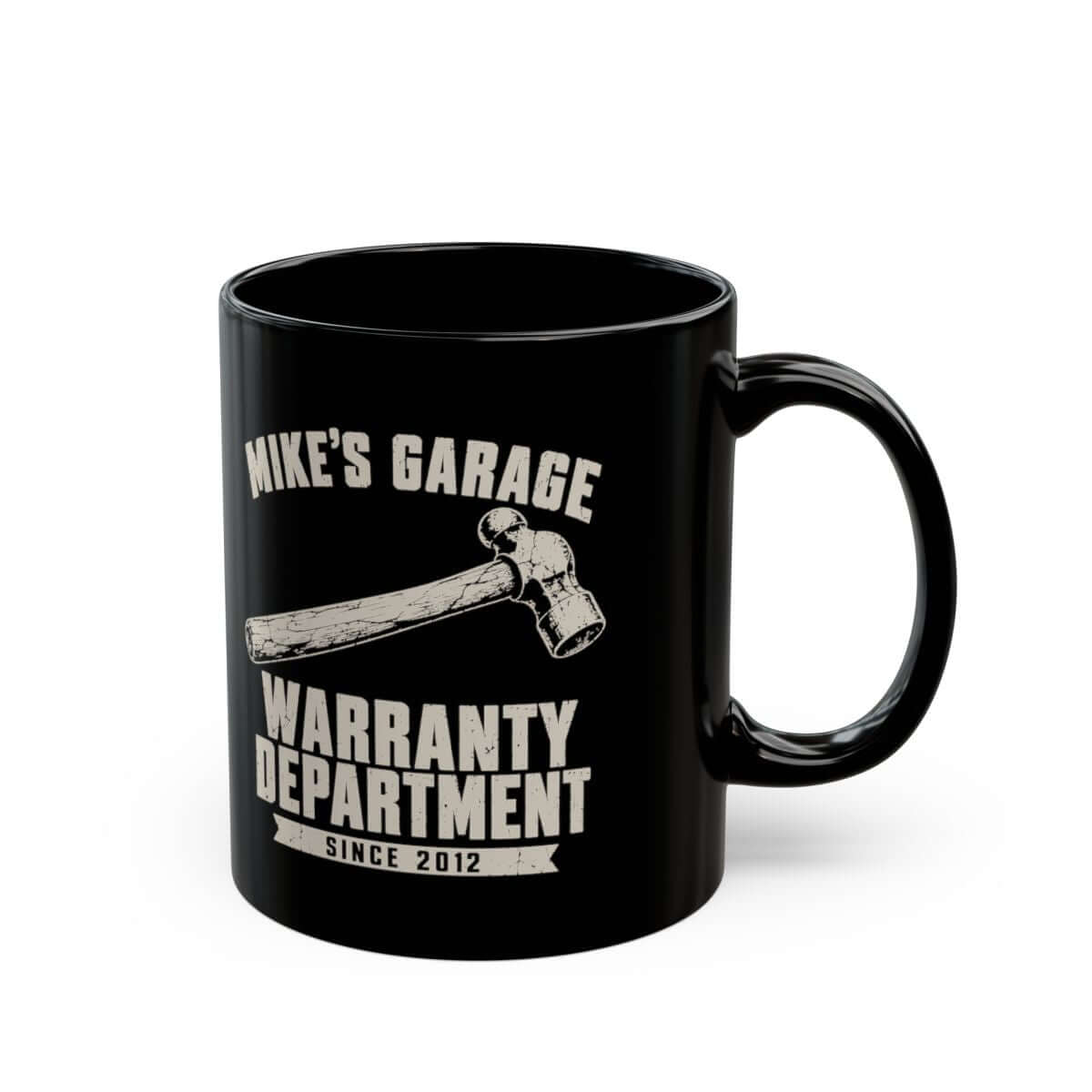 Warranty Department Personalized Garage Mug - 11oz black coffee mug, handle on the right