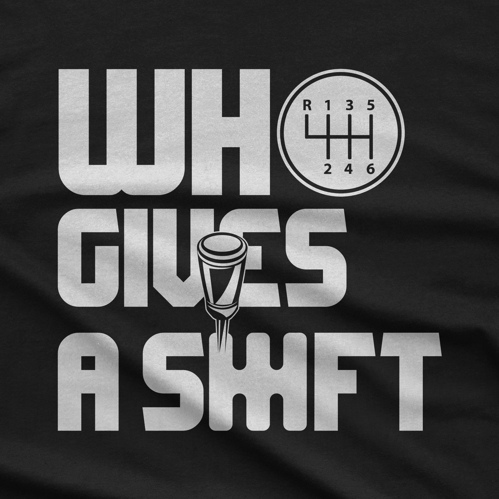 Who Gives a Shift Car T-Shirt design close-up