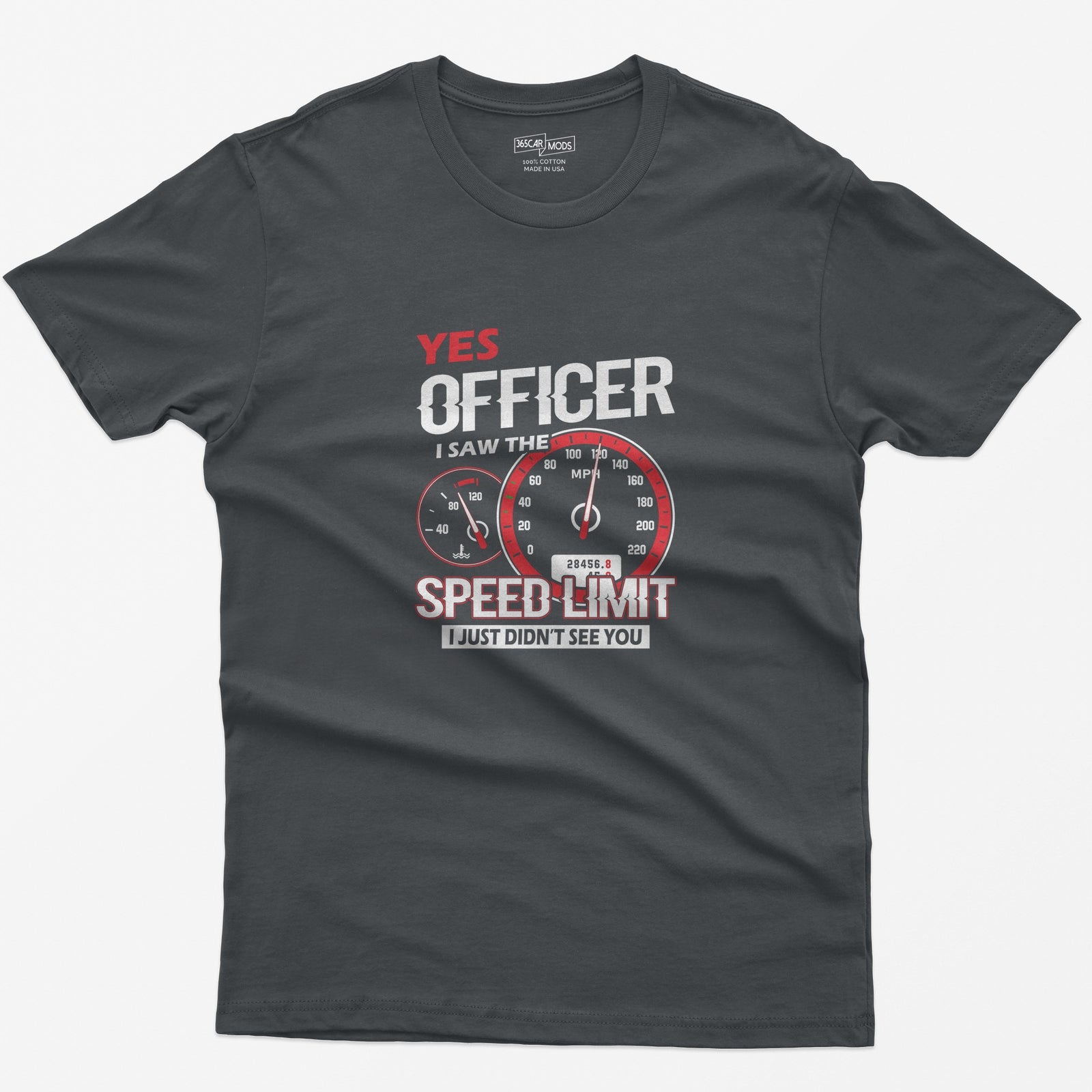 Yes Officer I Saw the Speed Limit T-Shirt - Charcoal