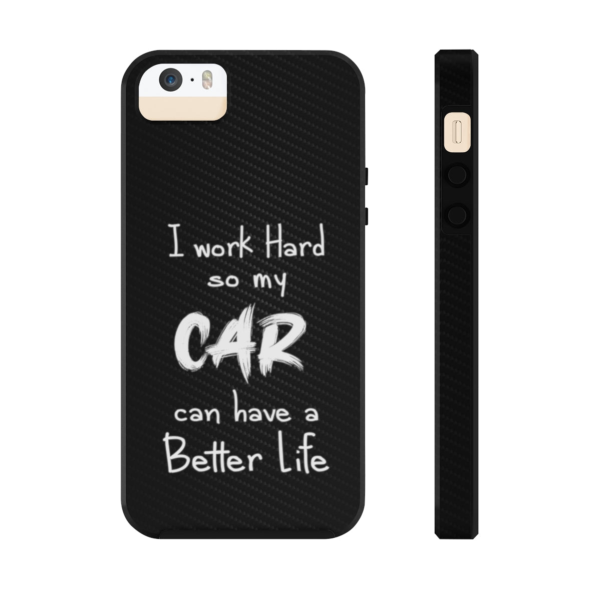 Working Hard for My Car Tough Case