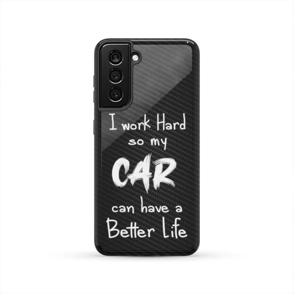 Working Hard For My Car - Tough Case