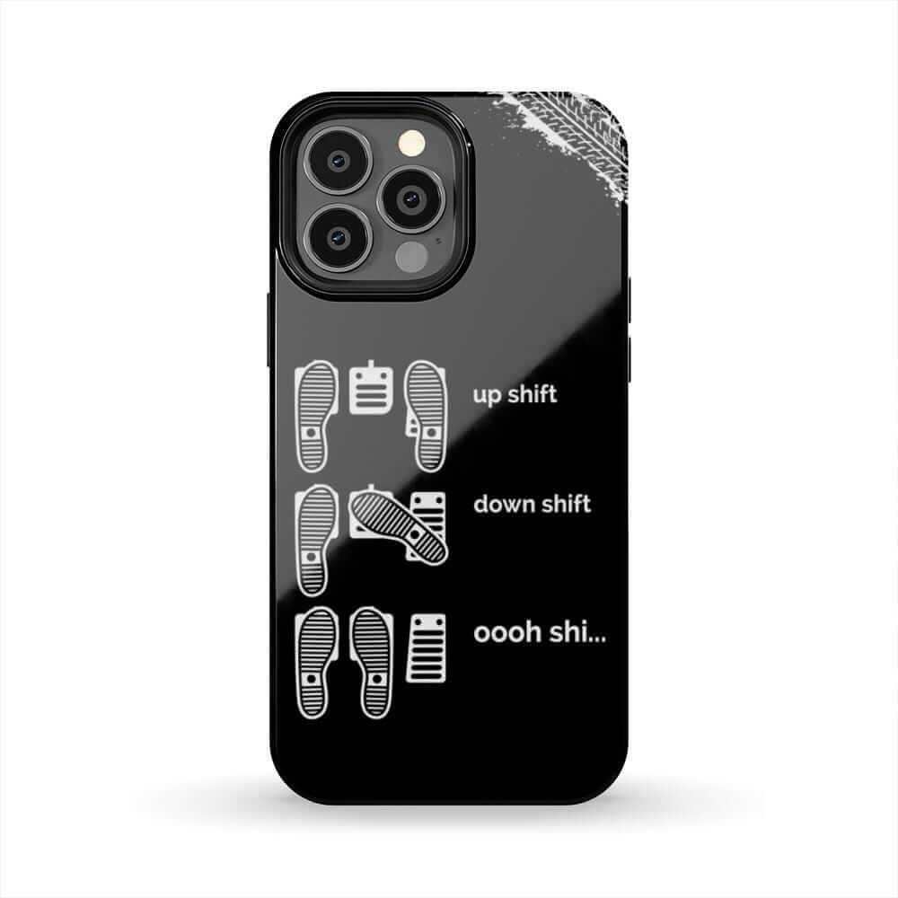 Up Shift, Down Shift, Oooh Shi... Car Phone Case