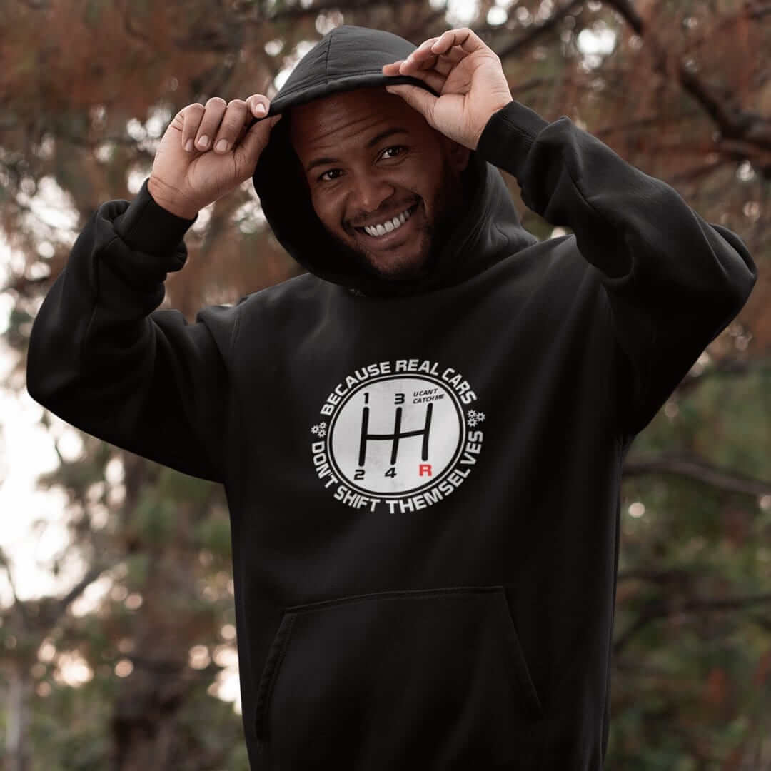 a car guy with real cars don't shift themselves black car hoodie