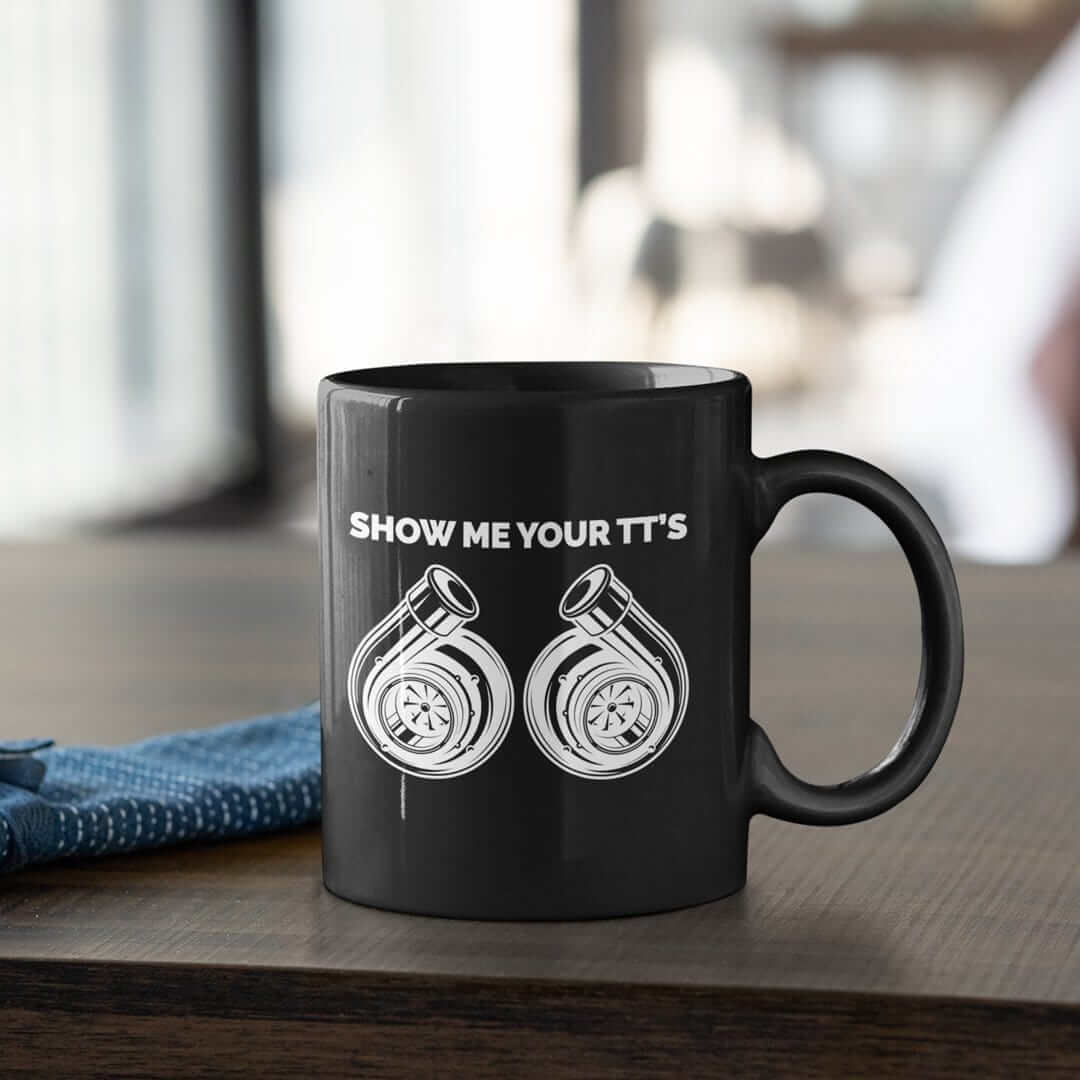 show-me-your-tt_s-funny-black-car-mug_-coffee-mug-for-car-guy.jpg