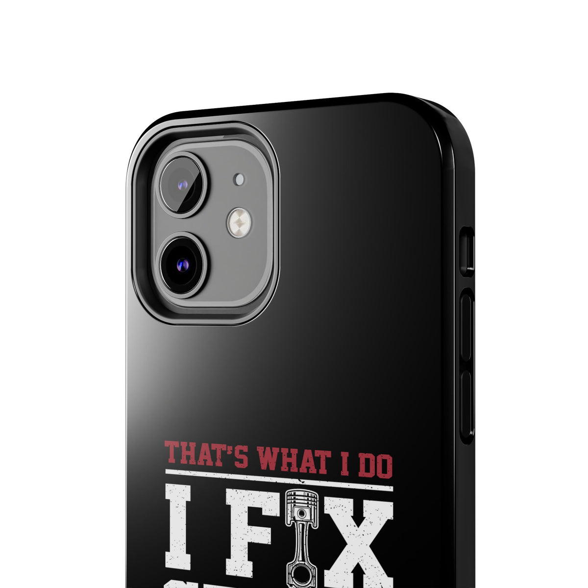 I Fix Stuff and I Know Things Phone Case | Mechanic &amp; Handyman Gift