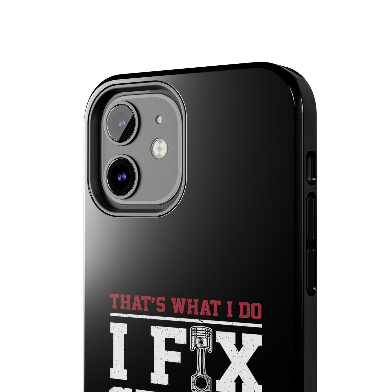 I Fix Stuff and I Know Things Phone Case | Mechanic & Handyman Gift